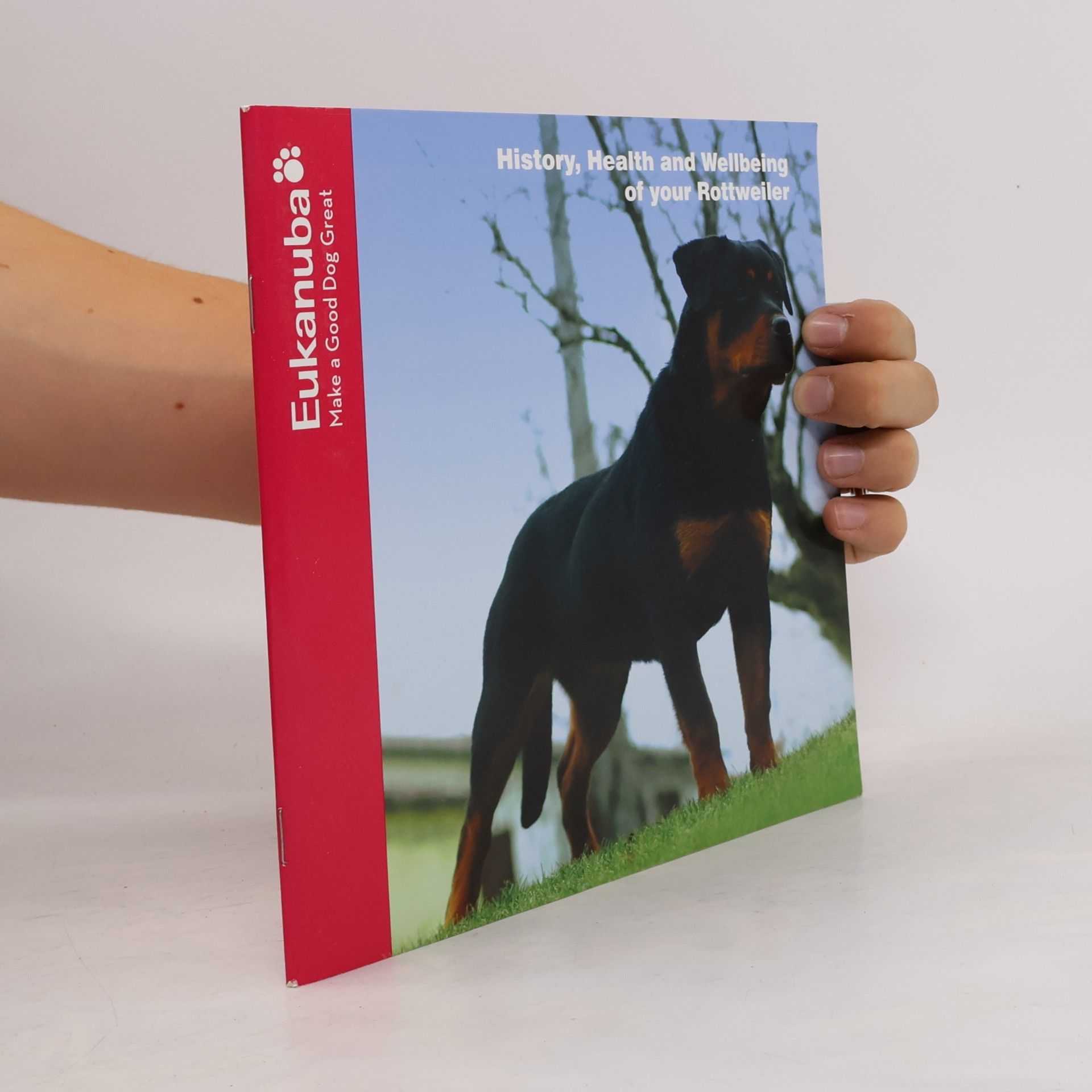Autorenkollektiv History, Health and Wellbeing of your Rottweiler
