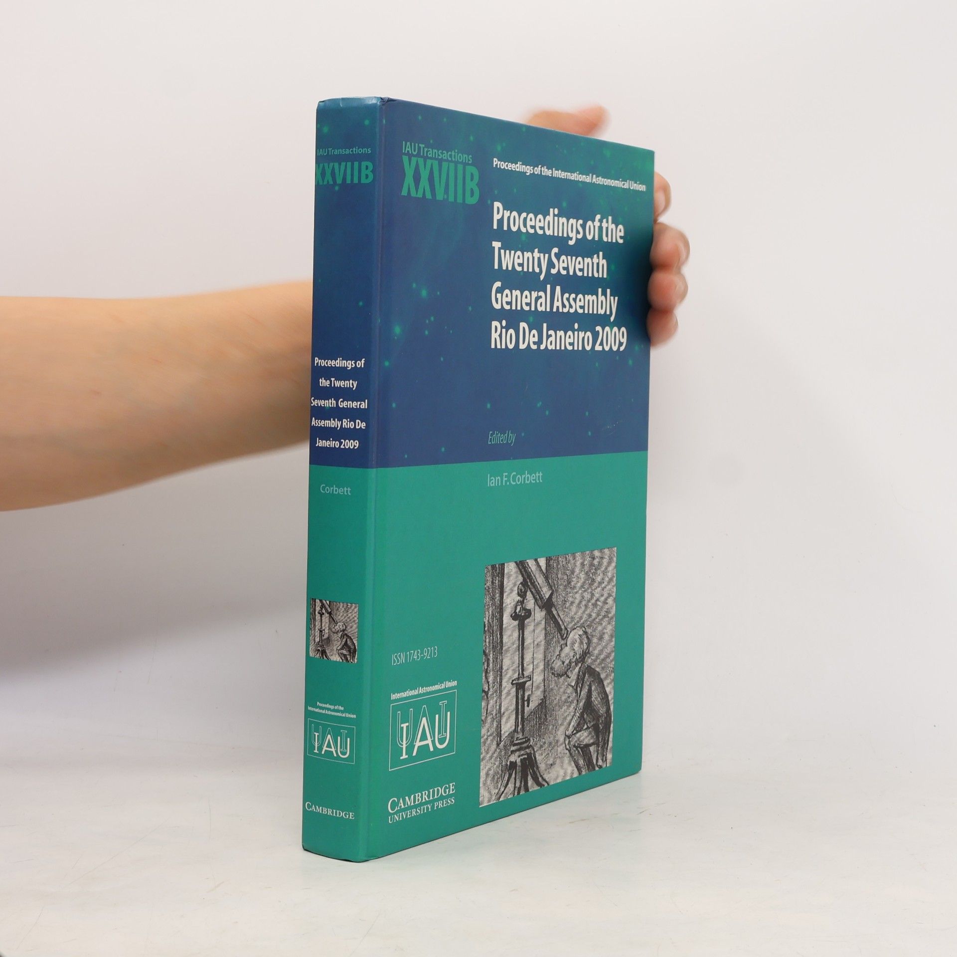 Ian F. Corbett Transactions of the International Astronomical Union - XXVIIB: Proceedings of the Twenty Seventh General Assembly Rio de Janeiro 2009