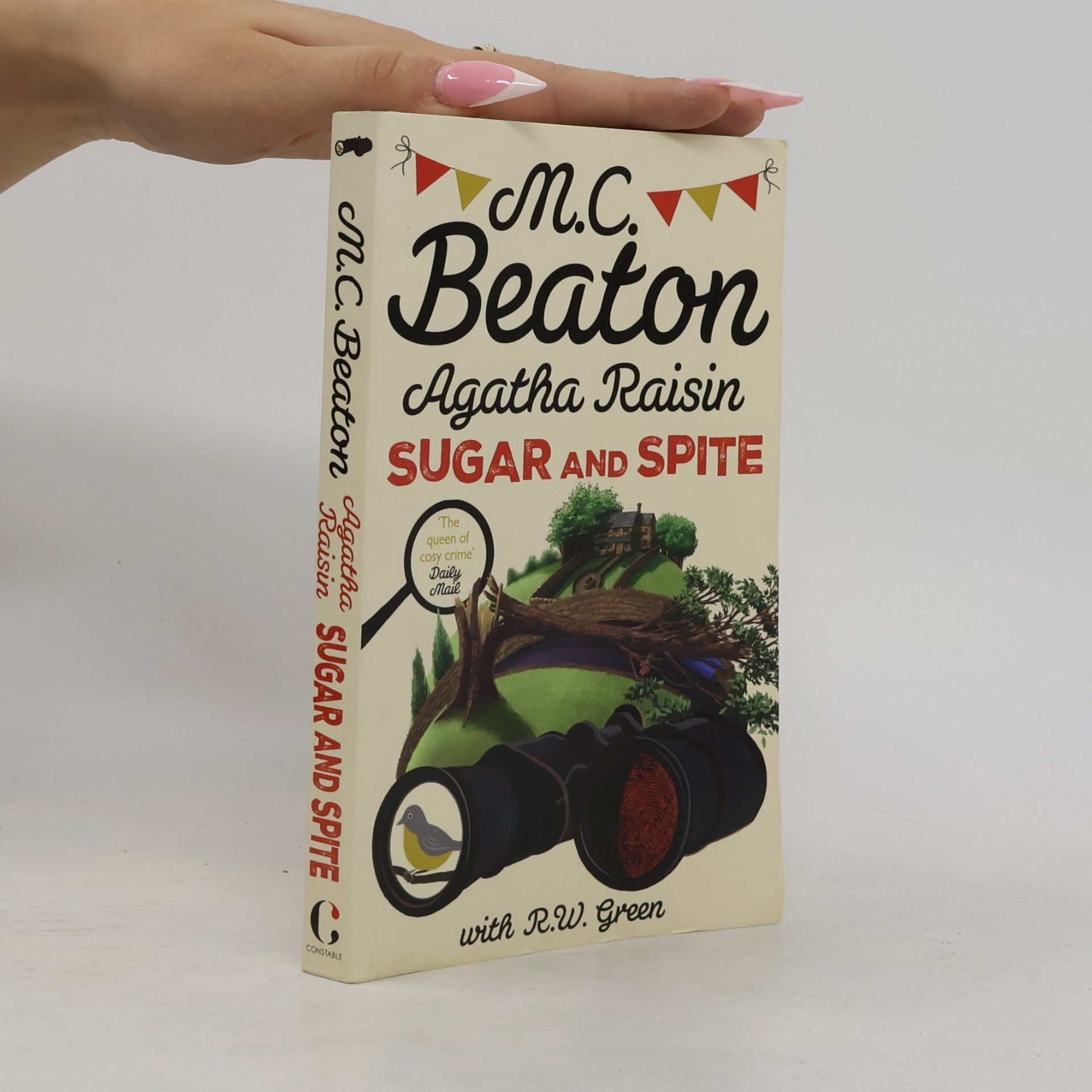 R.W. Green Agatha Raisin: Sugar and Spite: The brand new novel in the bestselling cosy mystery series