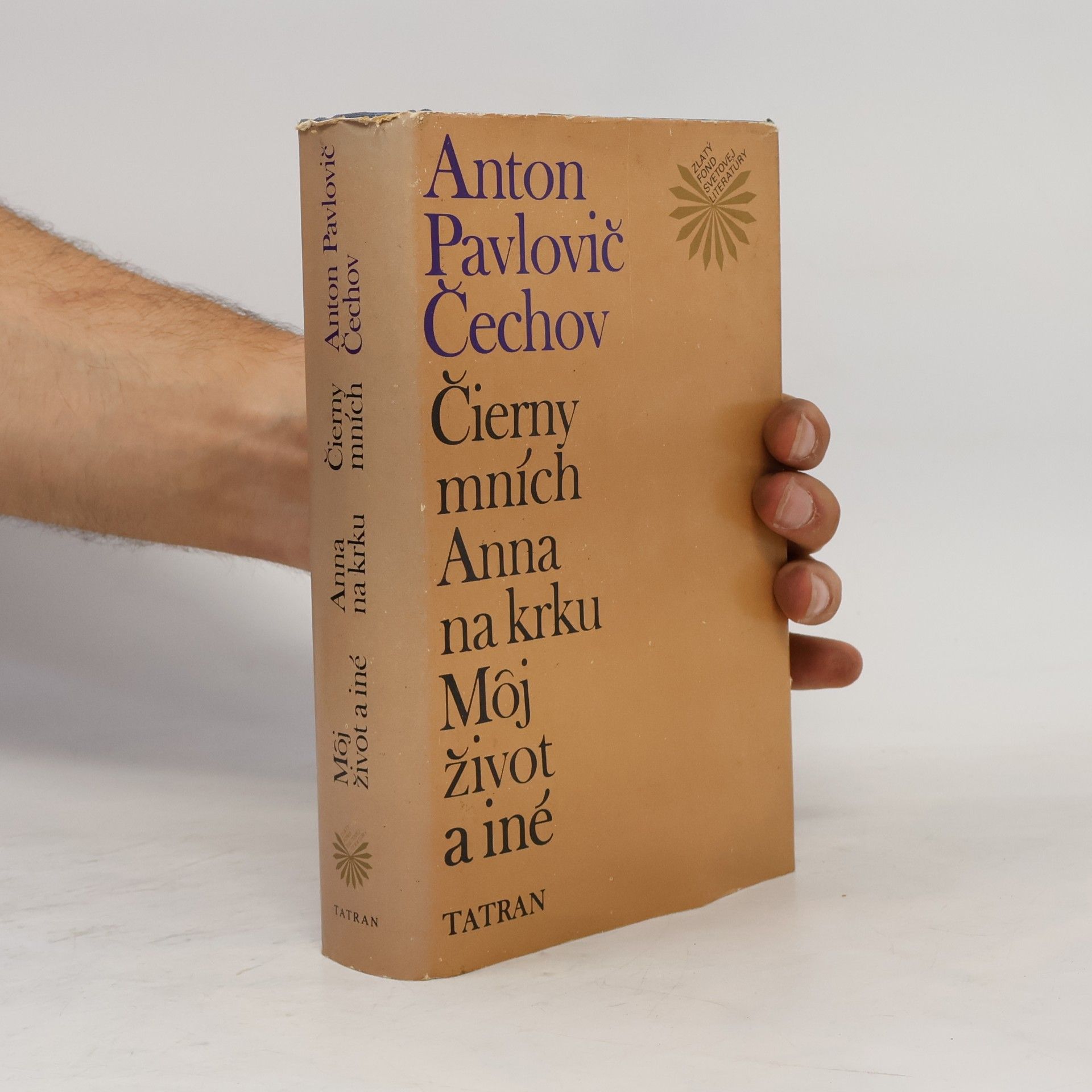 Anton Pawlowitsch Tschechow Čierny mních. Anna na krku. Môj život a iné