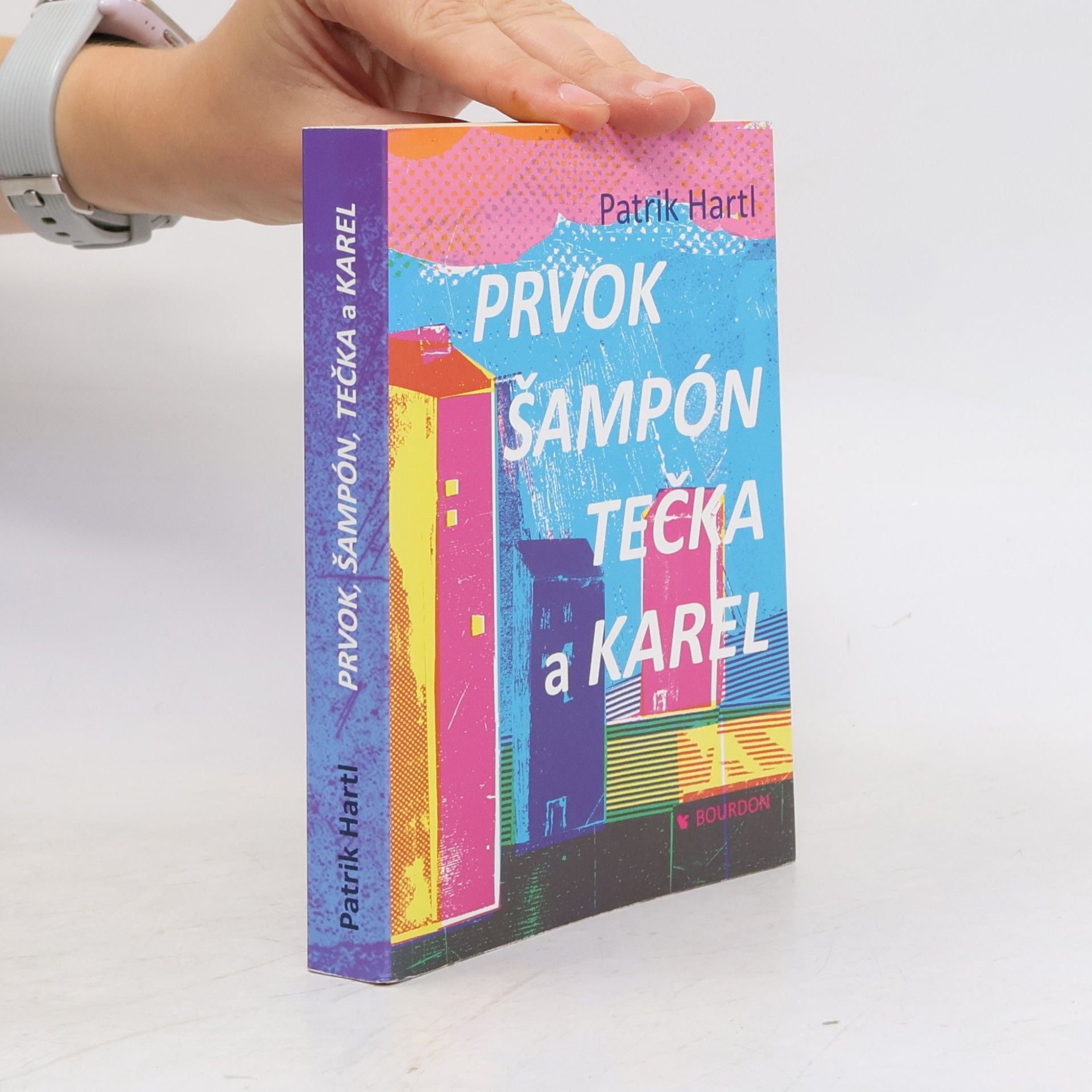 Patrik Hartl Prvok, Šampón, Tečka a Karel