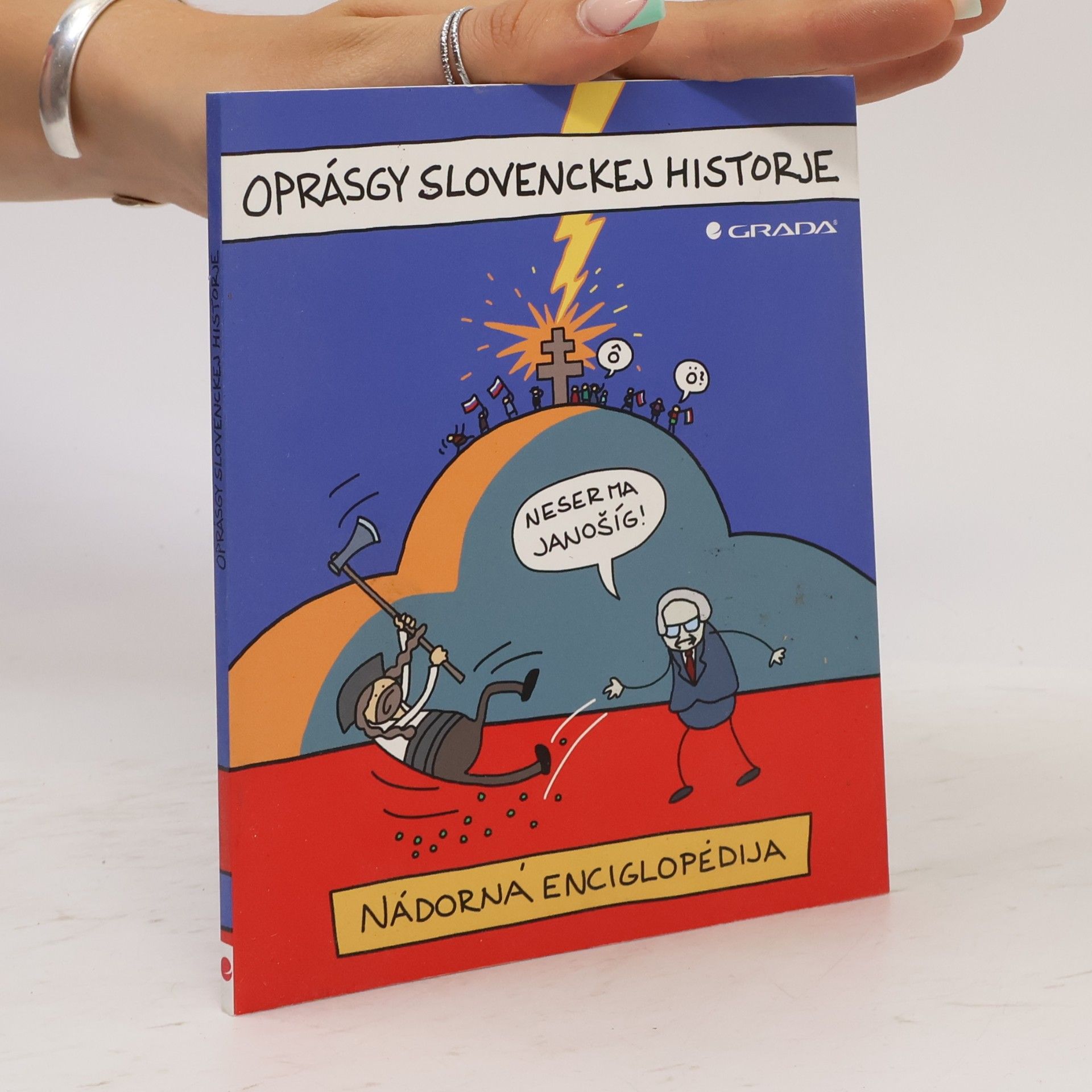 Jaz Oprásgy slovenckej historje – Nádorná enciglopédia