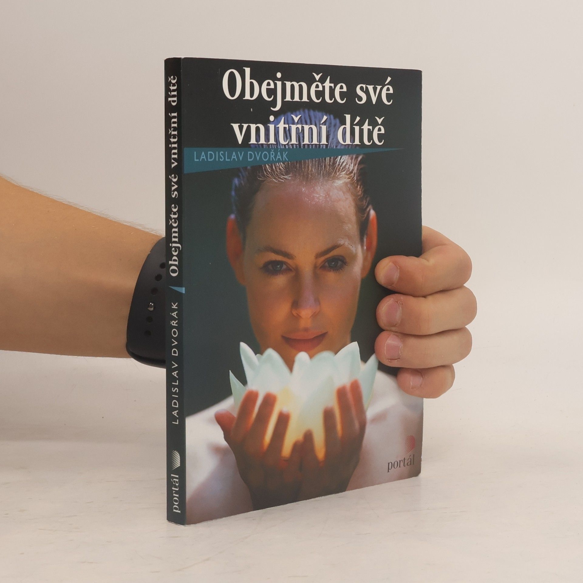 Ladislav Dvořák Obejměte své vnitřní dítě