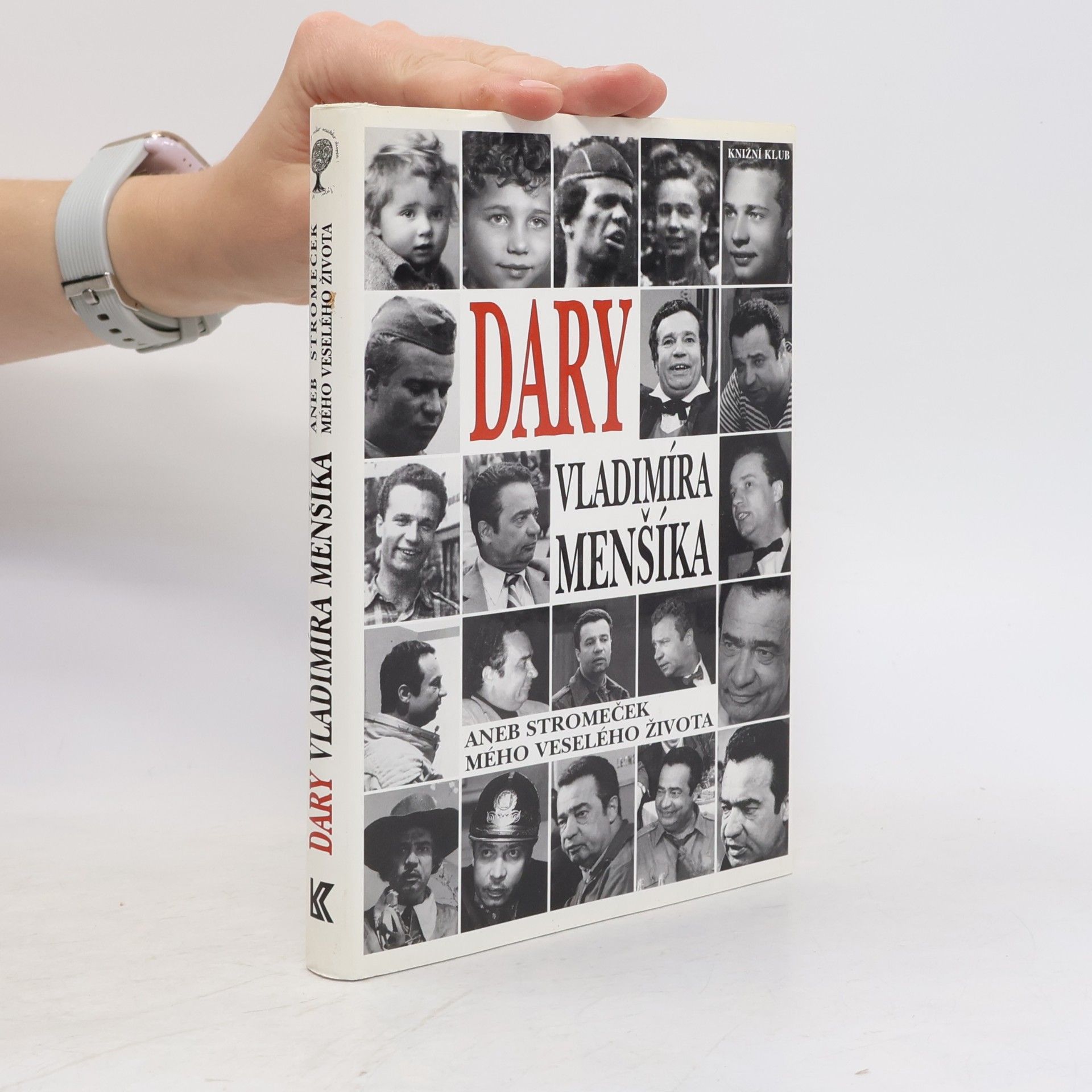Dary Vladimíra Menšíka, aneb, Stromeček mého veselého života