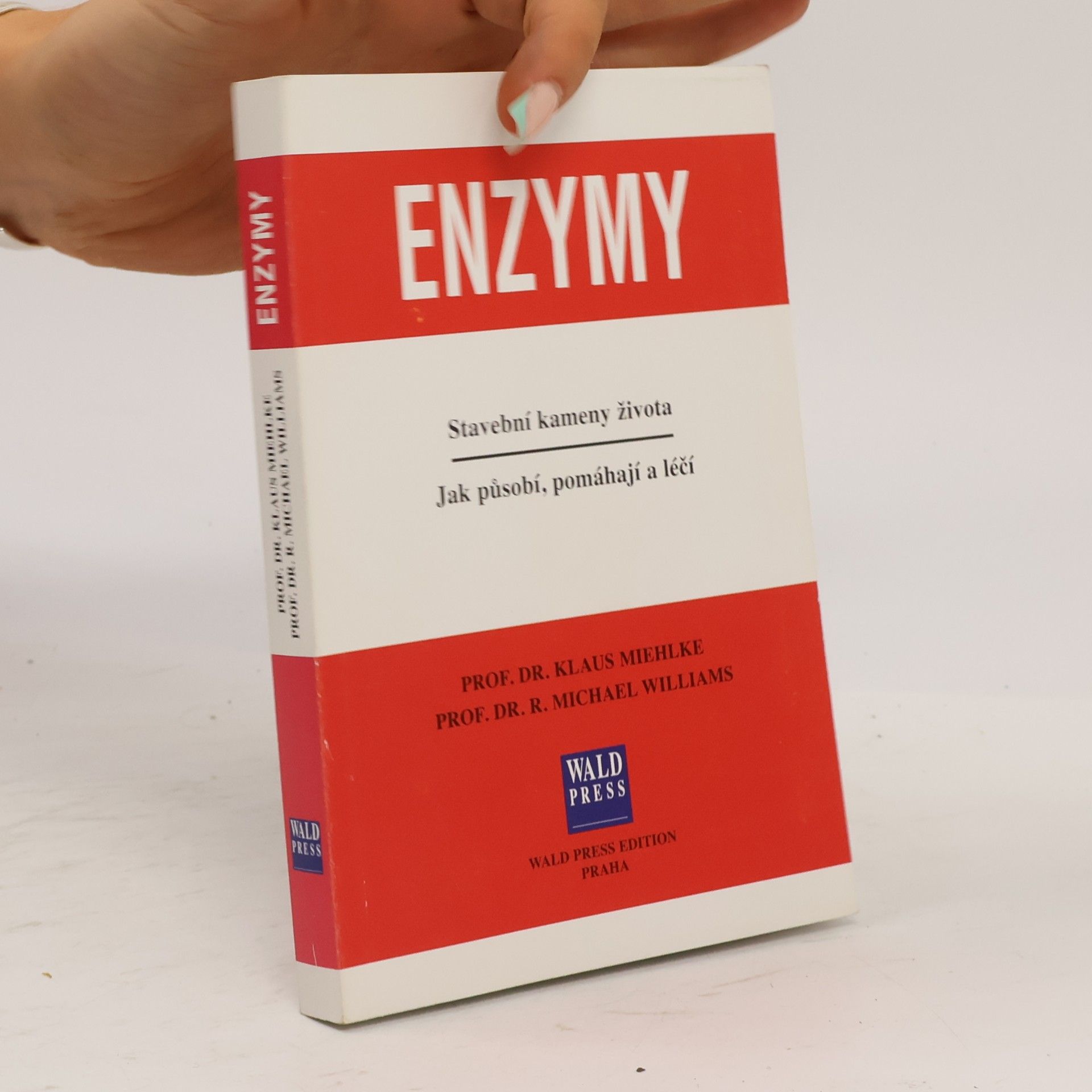 Klaus Miehlke Enzymy. Stavební kameny života. Jak působí, pomáhají a léčí.