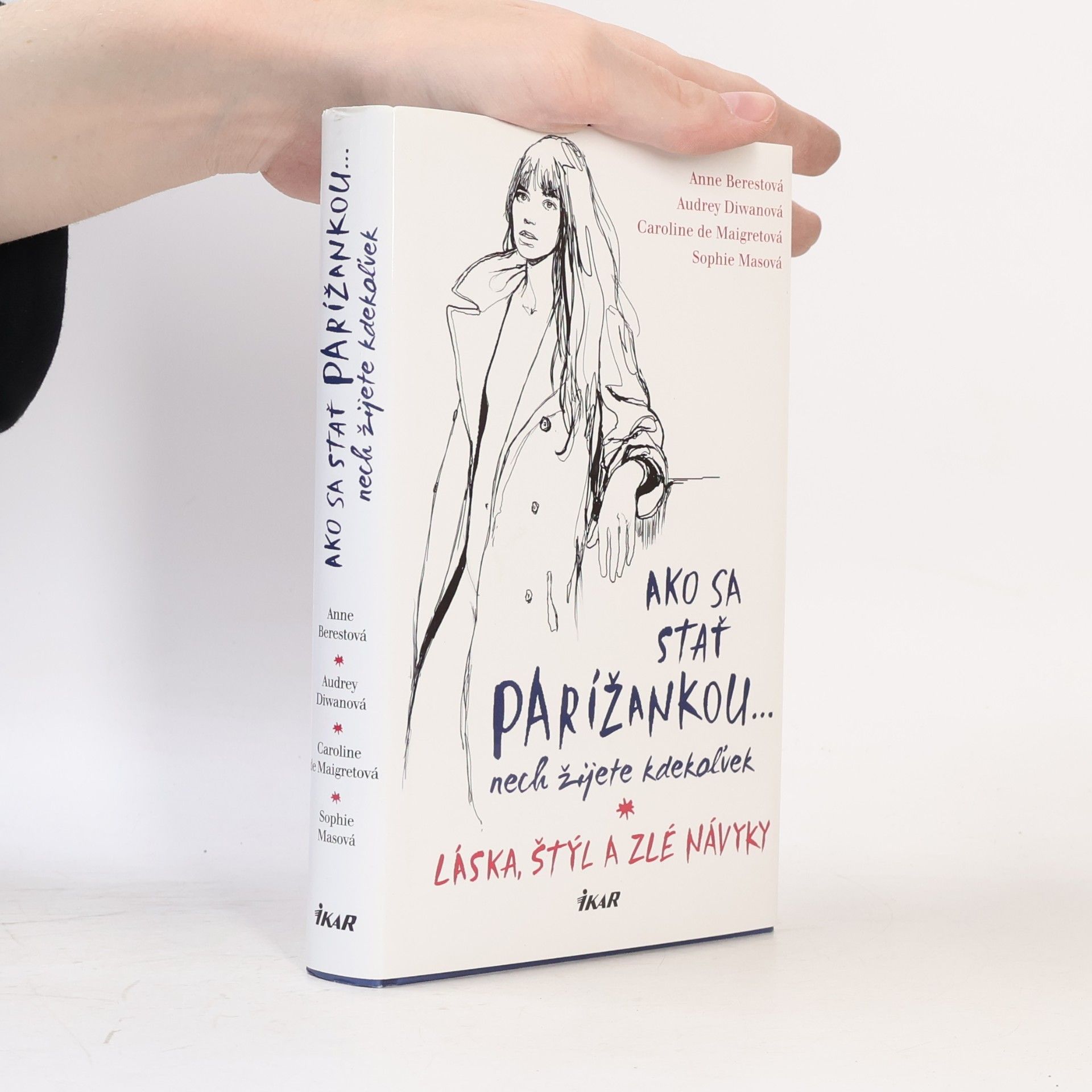 Anne Berestová Ako sa stať Parížankou nech žijete kdekoľvek
