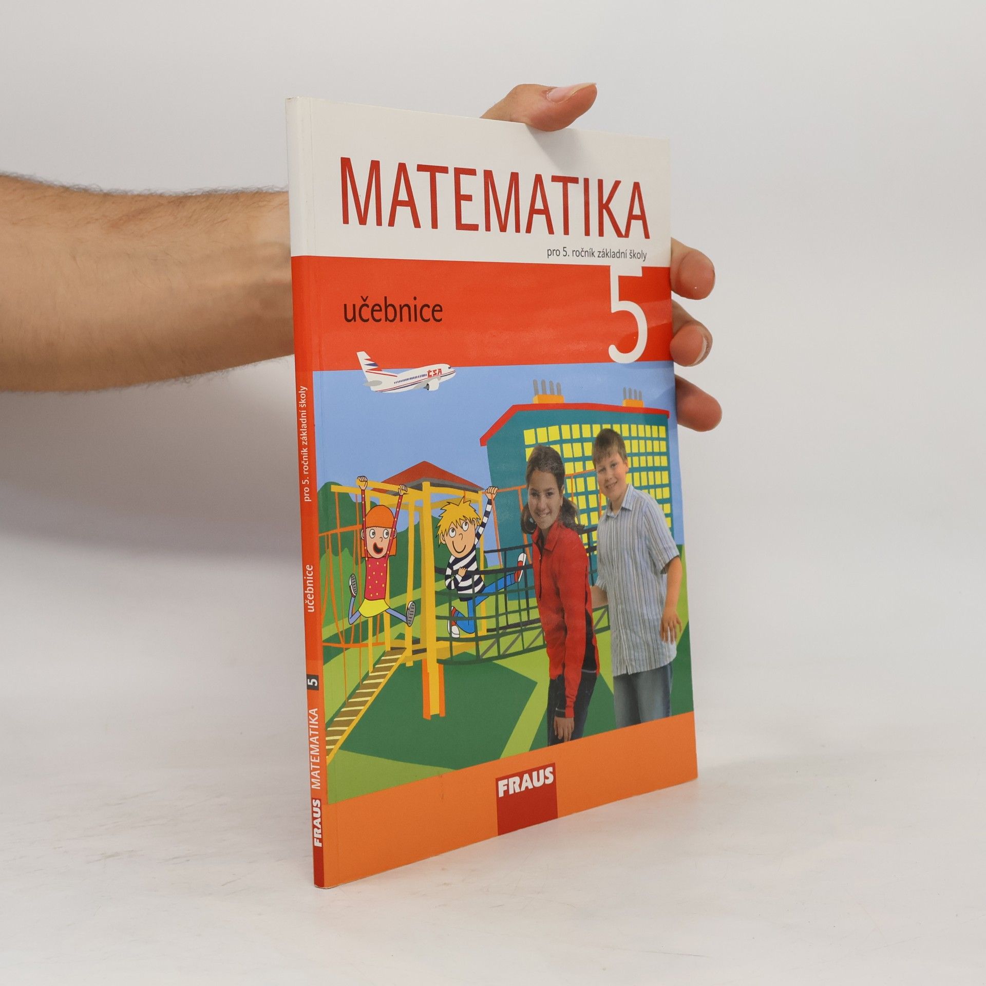 Kolektiv autorů Matematika 5. Učebnice pro 5.ročník základní školy.