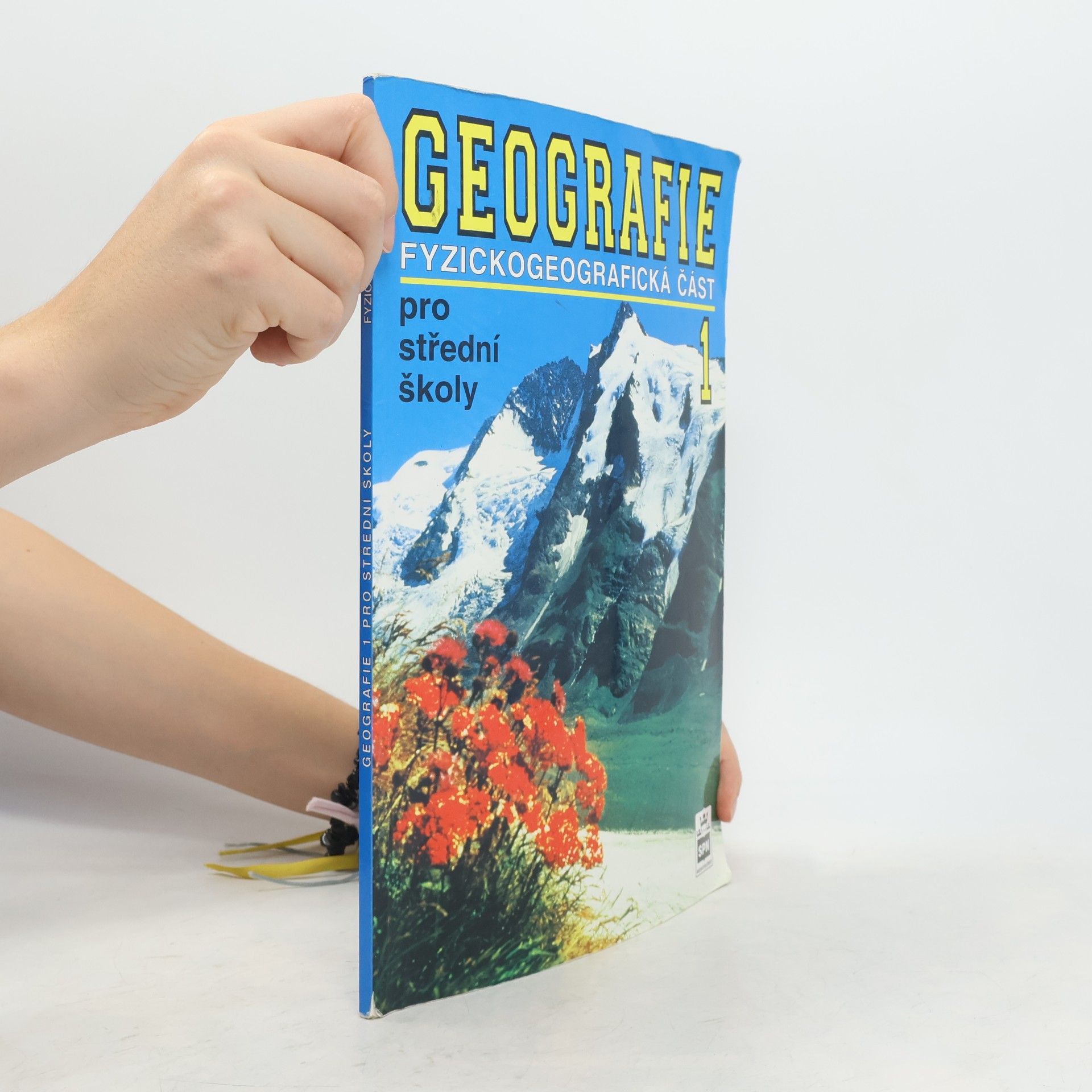 Geografie pro střední školy. 1 : fyzickogeografická část