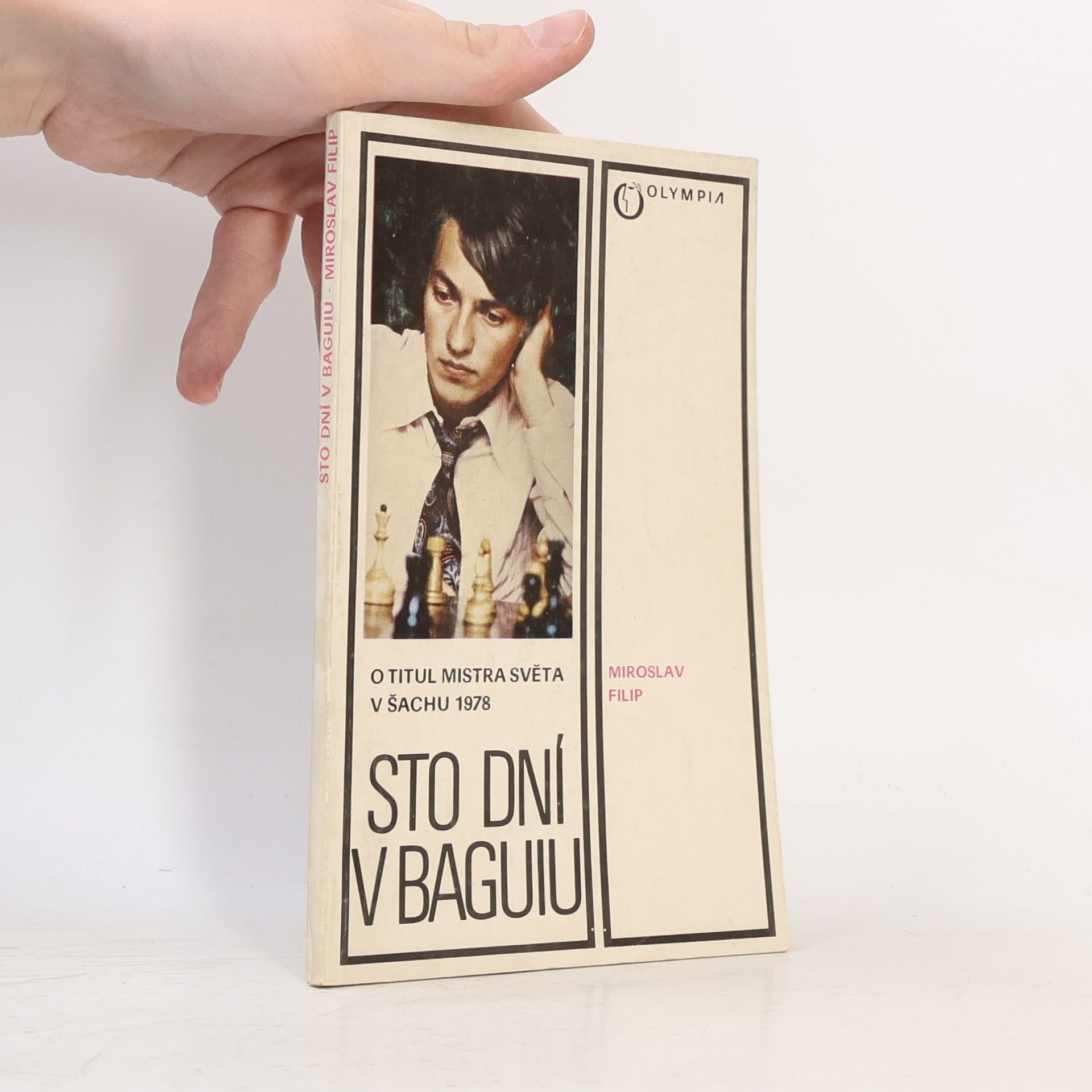 Miroslav Filip Sto dní v Baguiu. O titul mistra světa v šachu 1978