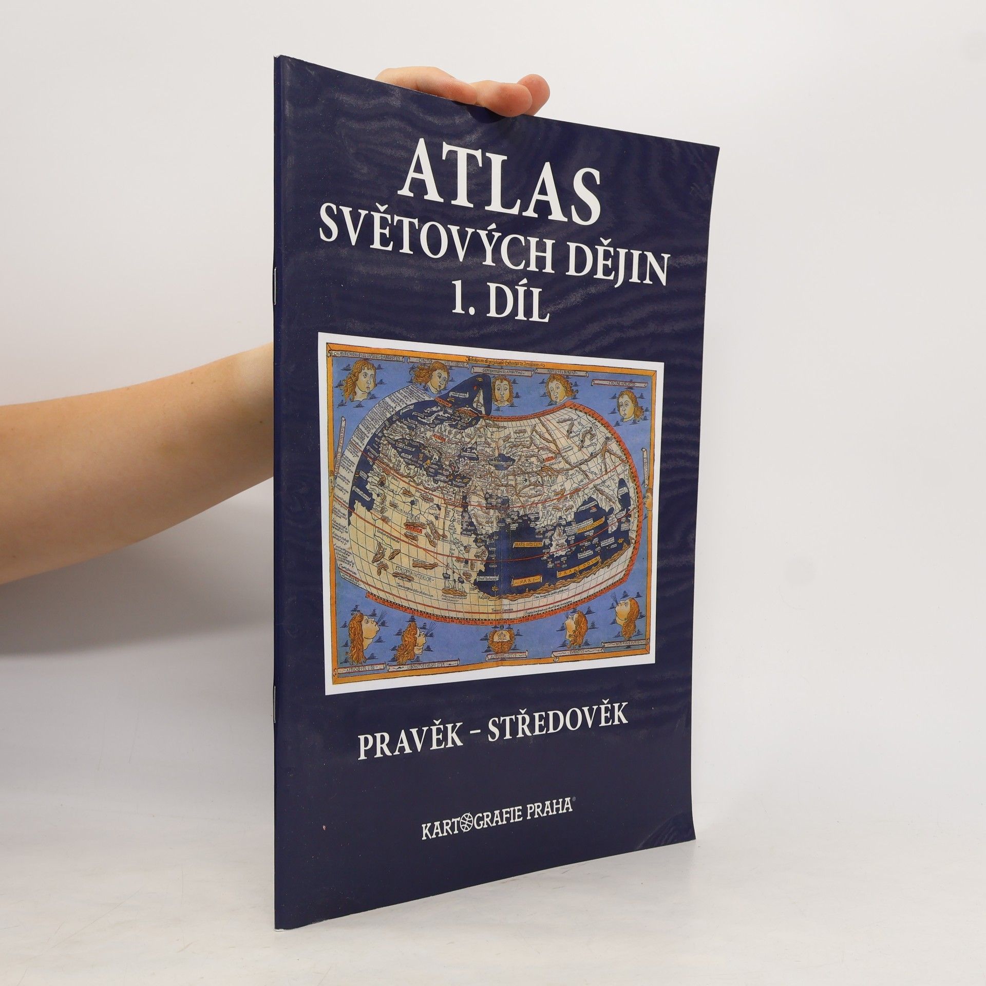 Collectif d'auteurs Atlas světových dějin. 1. díl, Pravěk - středověk