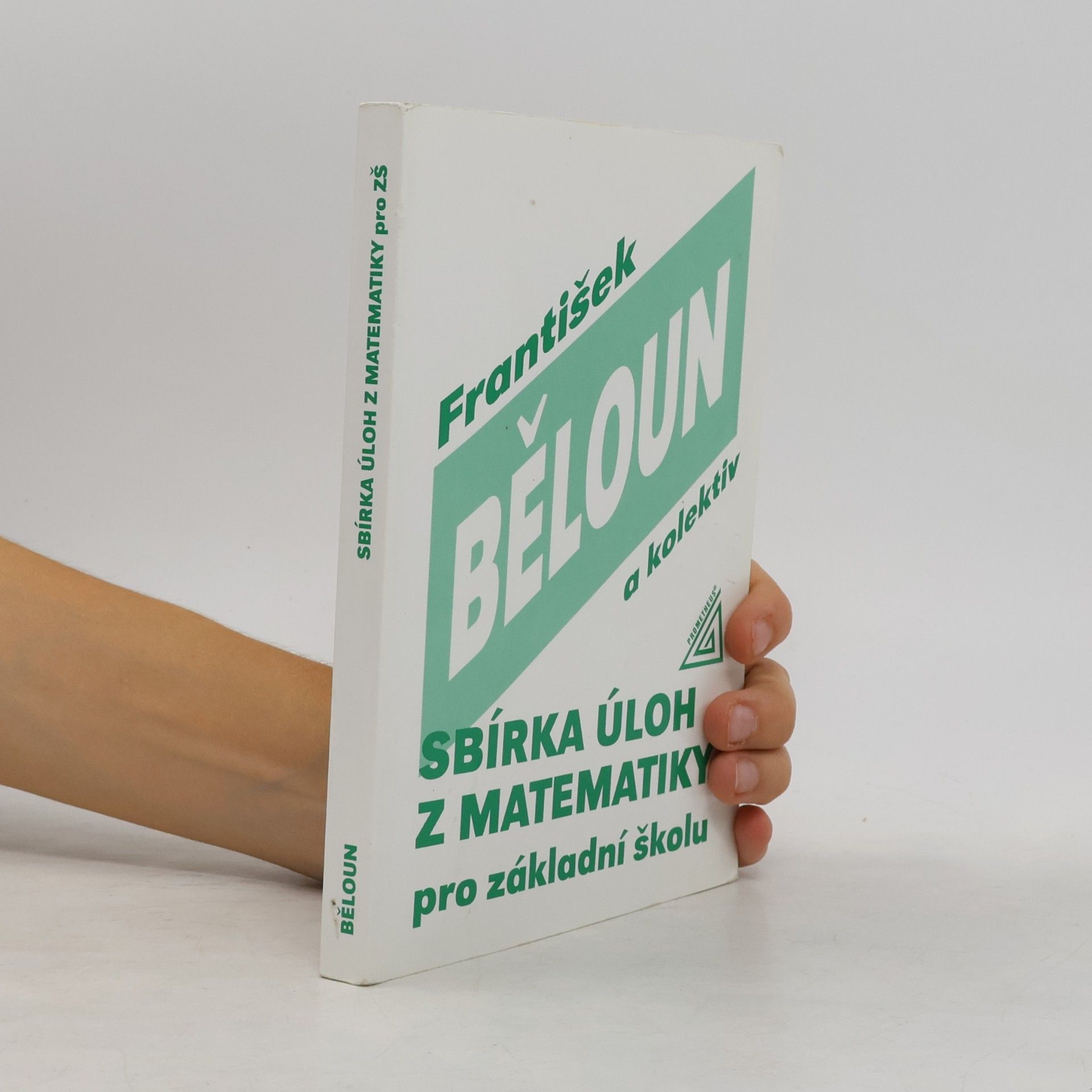František Běloun Sbírka úloh z matematiky pro základní školu