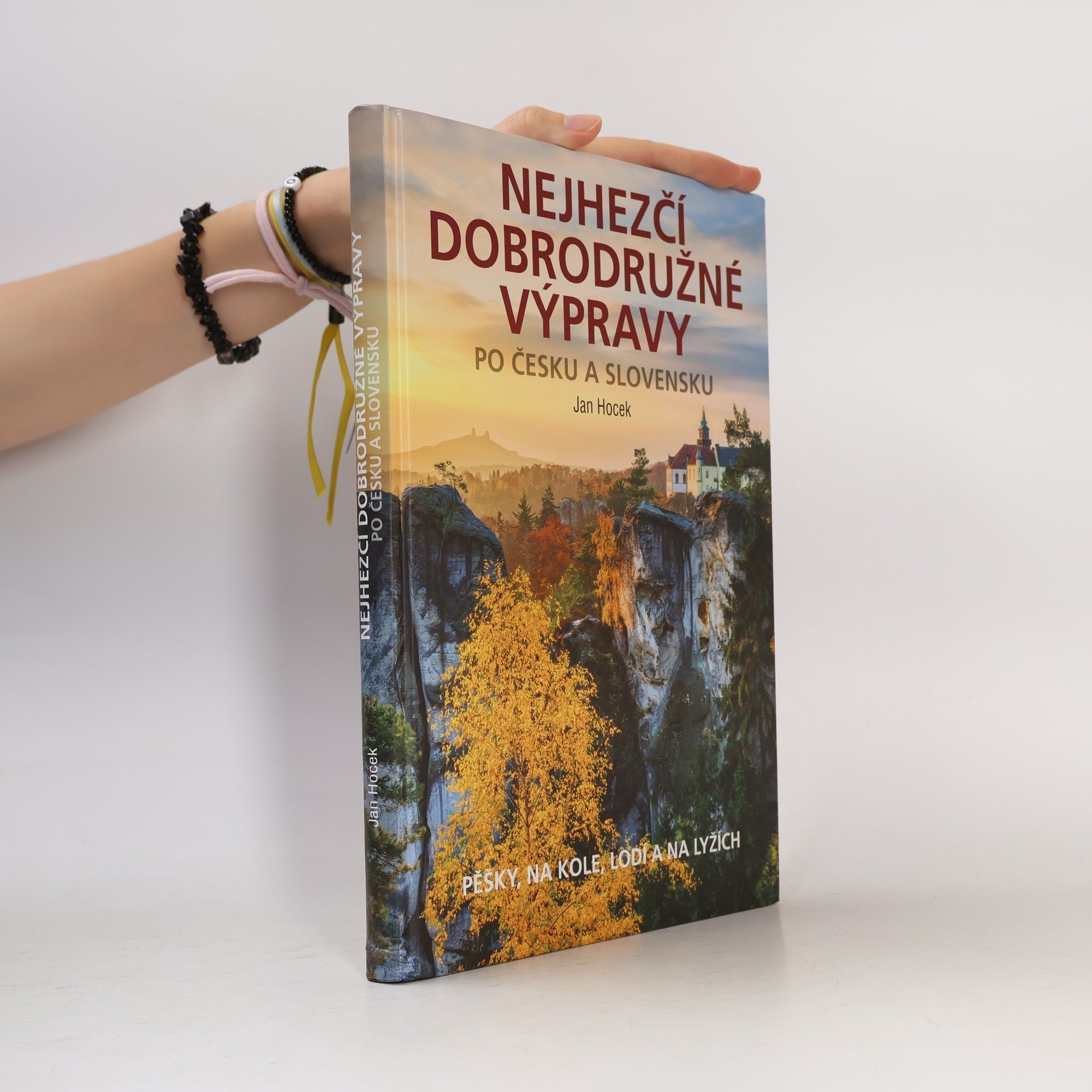 Jan Hocek Nejhezčí dobrodružné výpravy po Česku a Slovensku