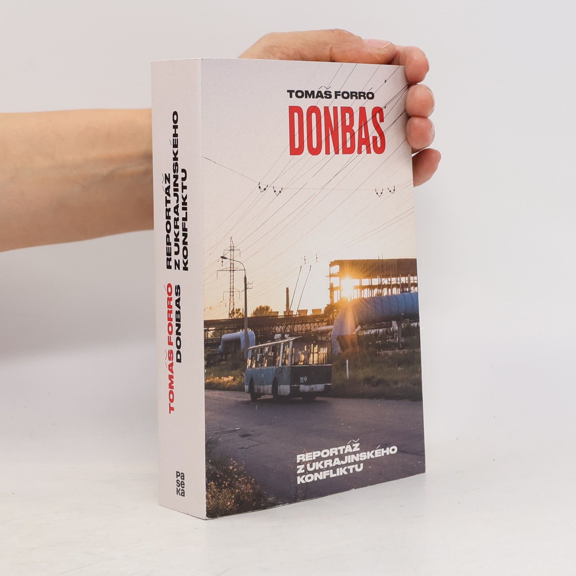 Tomáš Forró Donbas. Reportáž z ukrajinského konfliktu