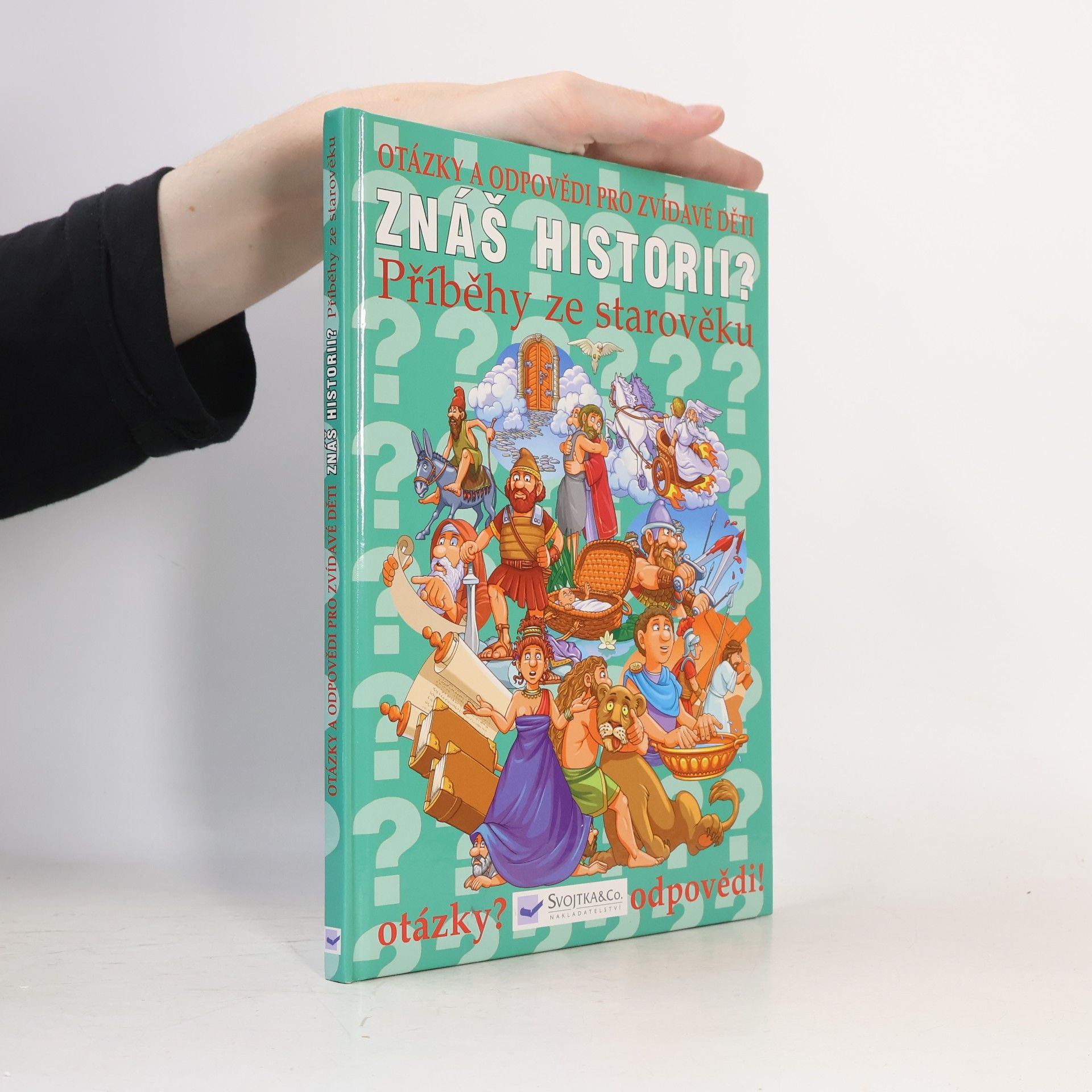 Kolektiv autorů Znáš historii?. Příběhy ze starověku