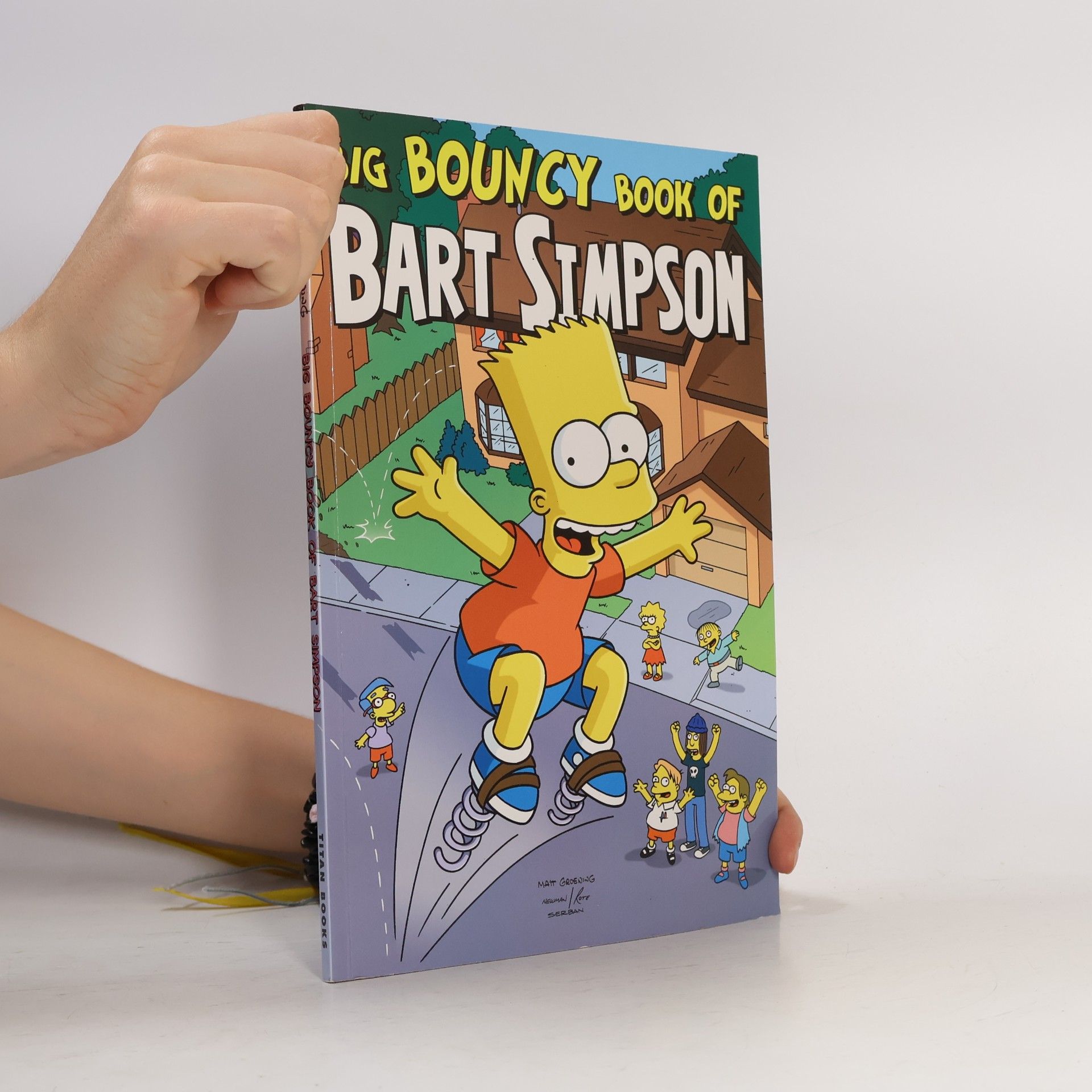 Matt Groening Simpsons Comics Presents the Big Bouncy Book of Bart Simpson