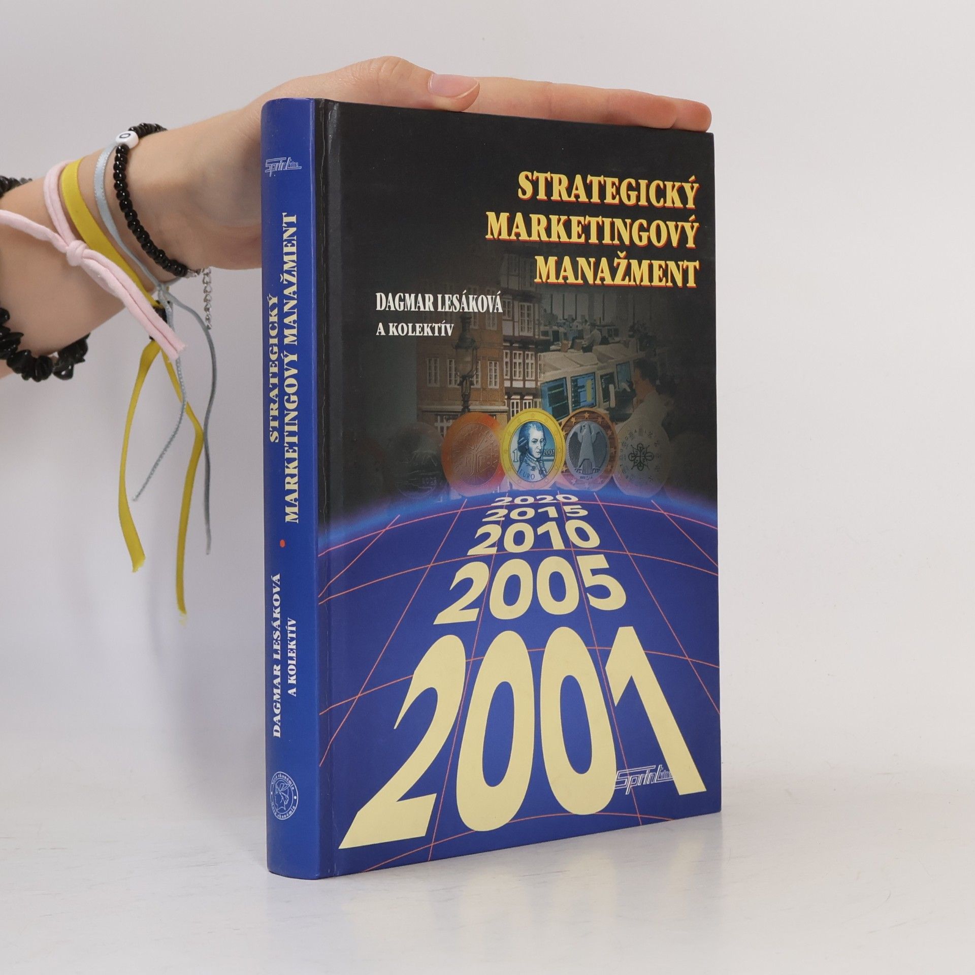 Dagmar Lesáková Strategický marketingový manažment