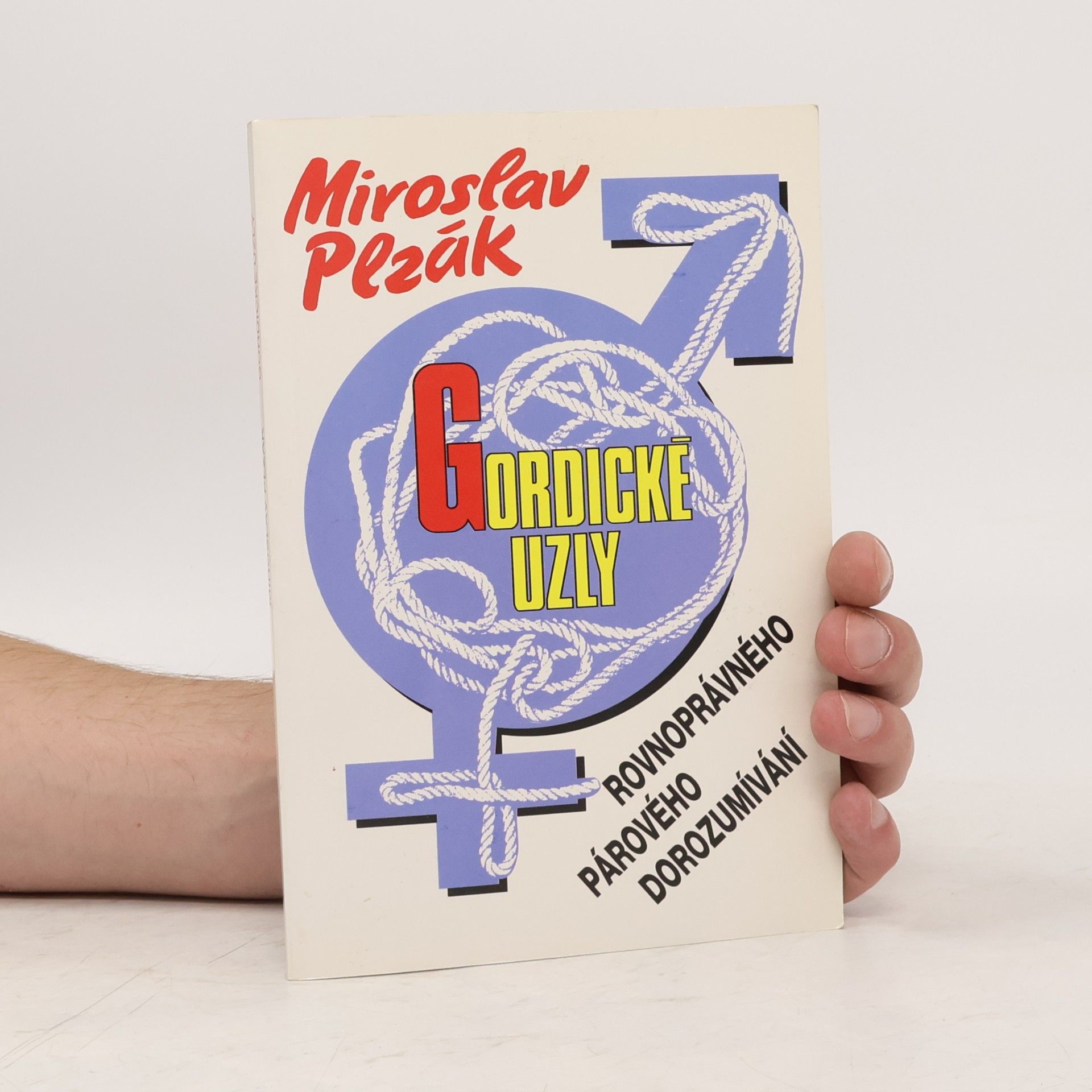Miroslav Plzák Gordické uzly rovnoprávného párového dorozumívání