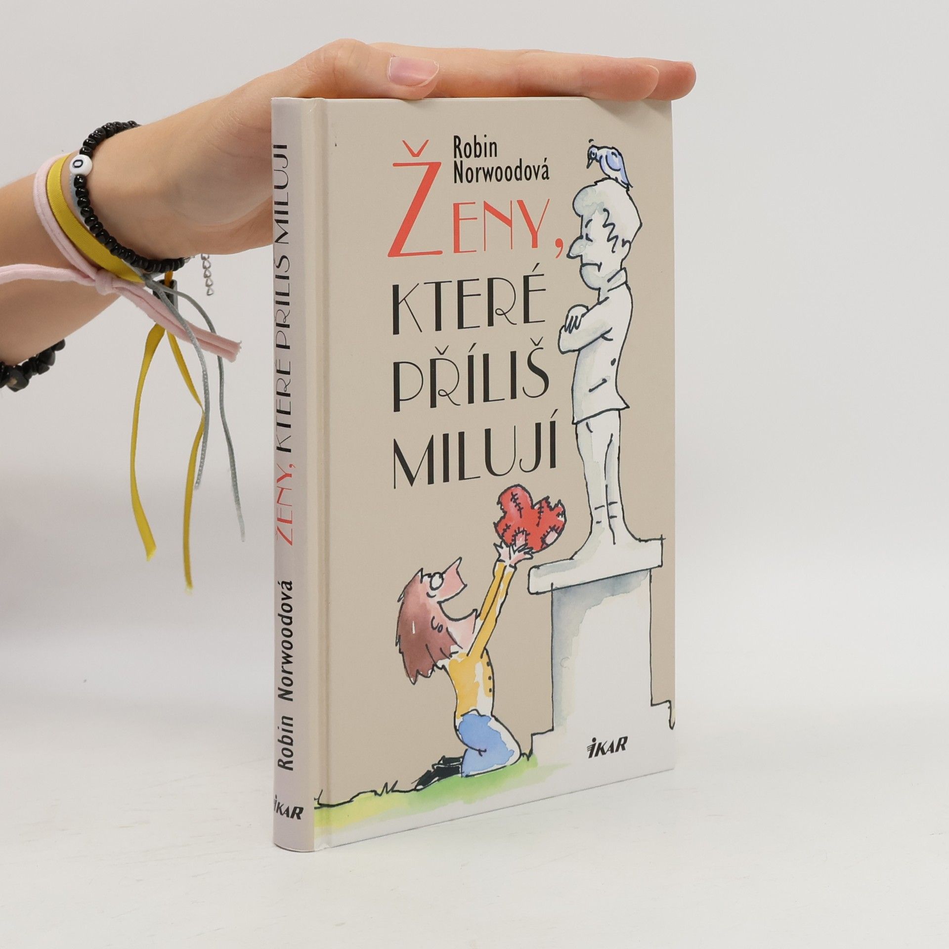 Robin Norwood Ženy, které příliš milují