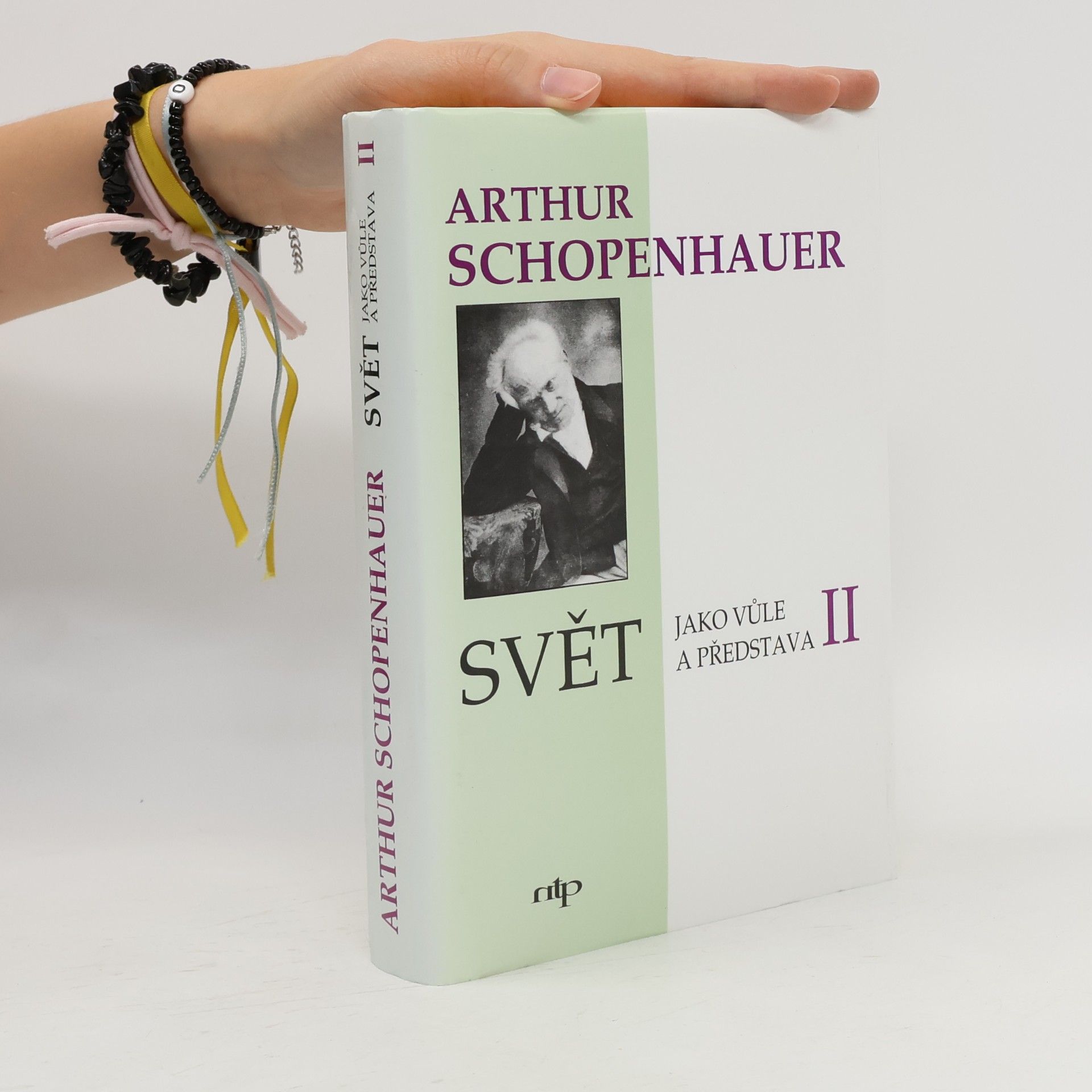 Arthur Schopenhauer Svět jako vůle a představa II.