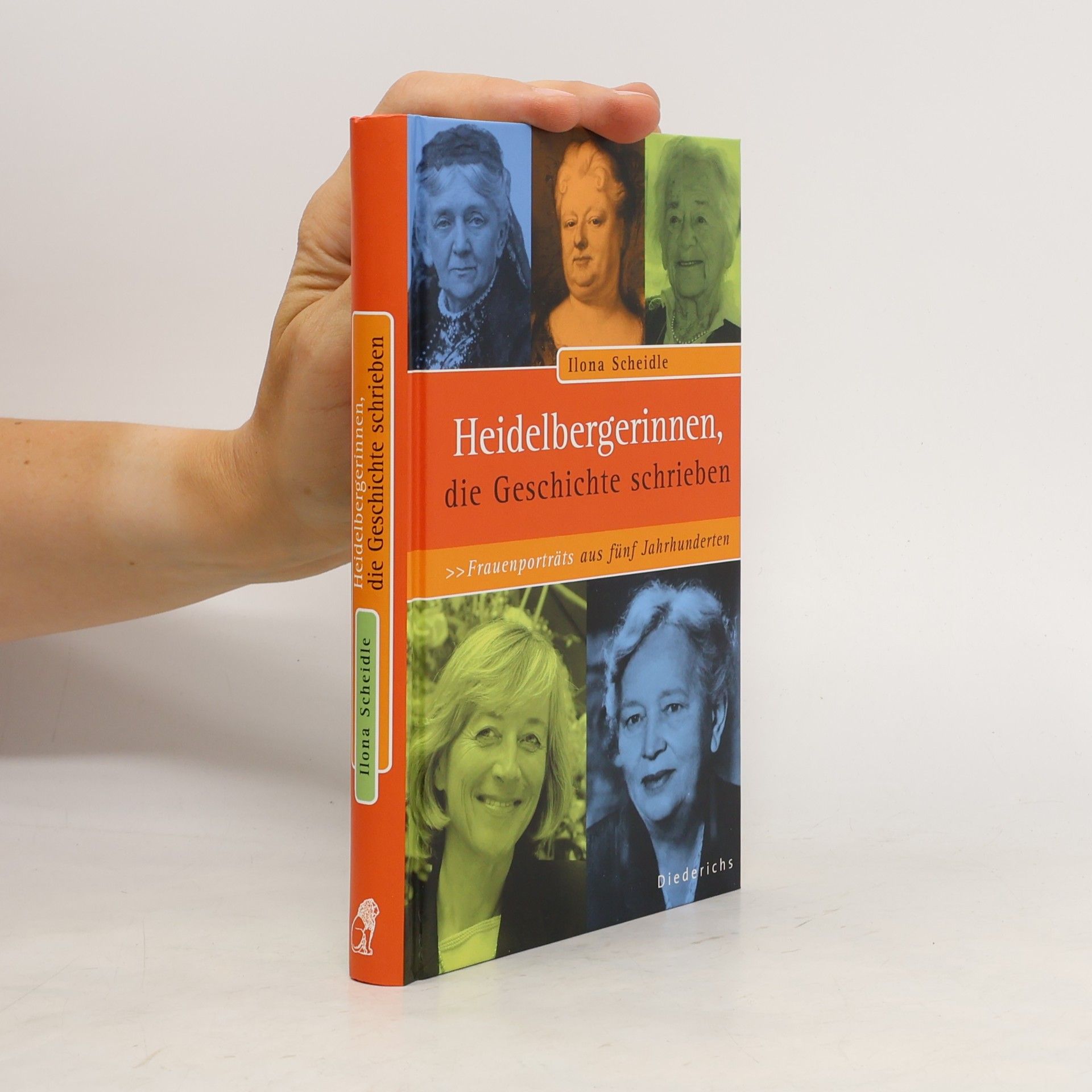 Ilona Scheidle Heidelbergerinnen, die Geschichte schrieben