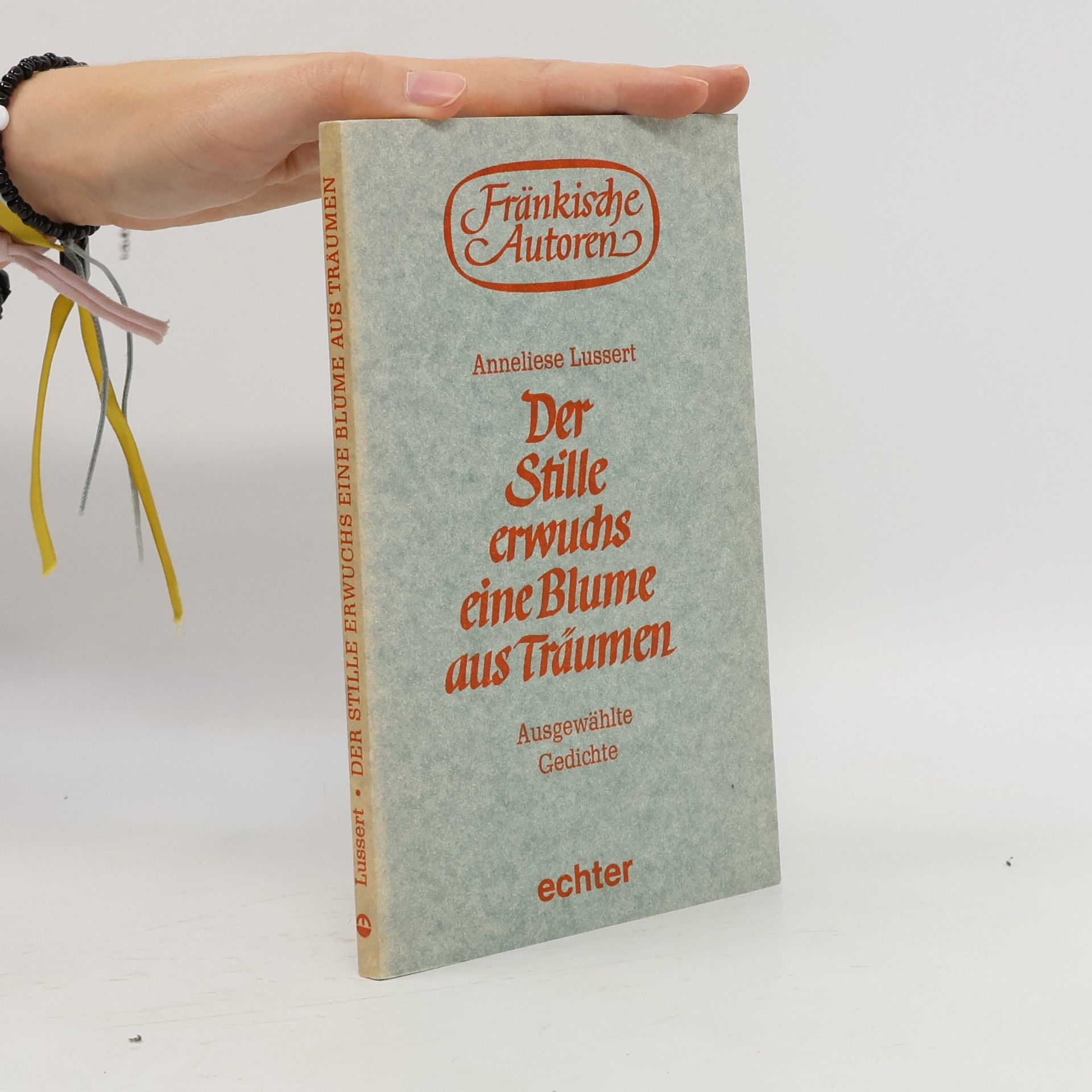 Fränkische Autoren: Der Stille erwuchs eine Blume aus Träumen