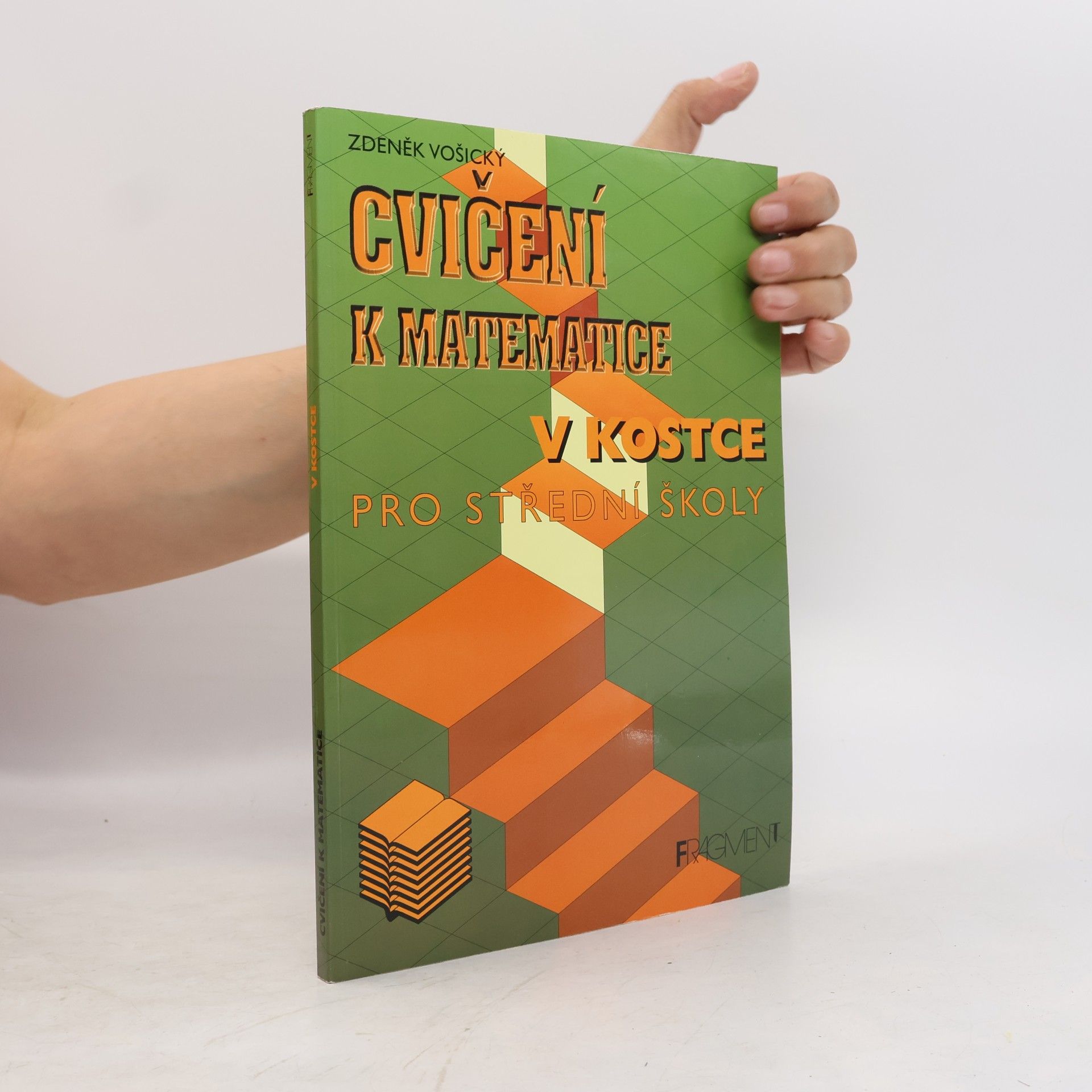 Zdeněk Vošický Cvičení k Matematice v kostce
