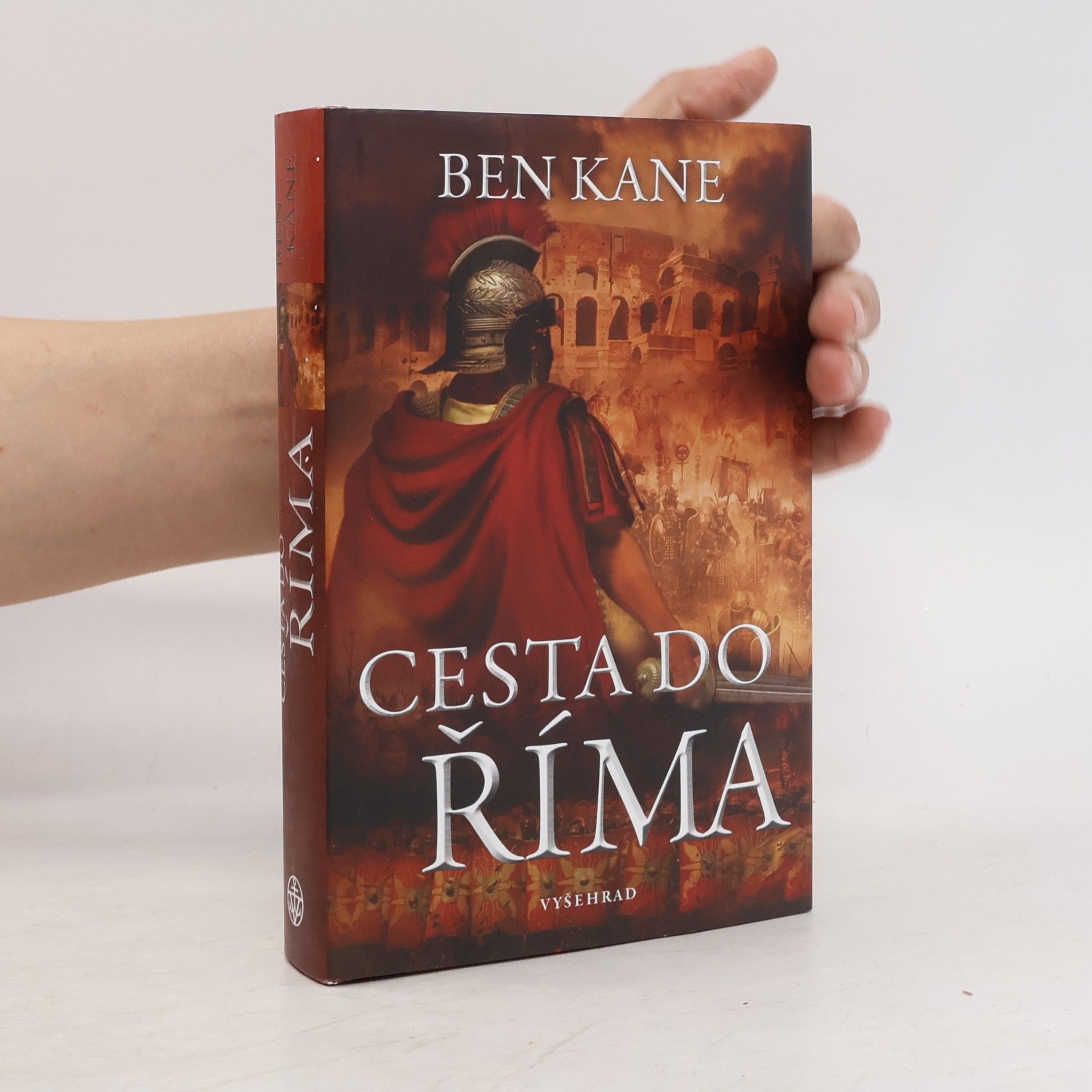 Ben Kane Cesta do Říma