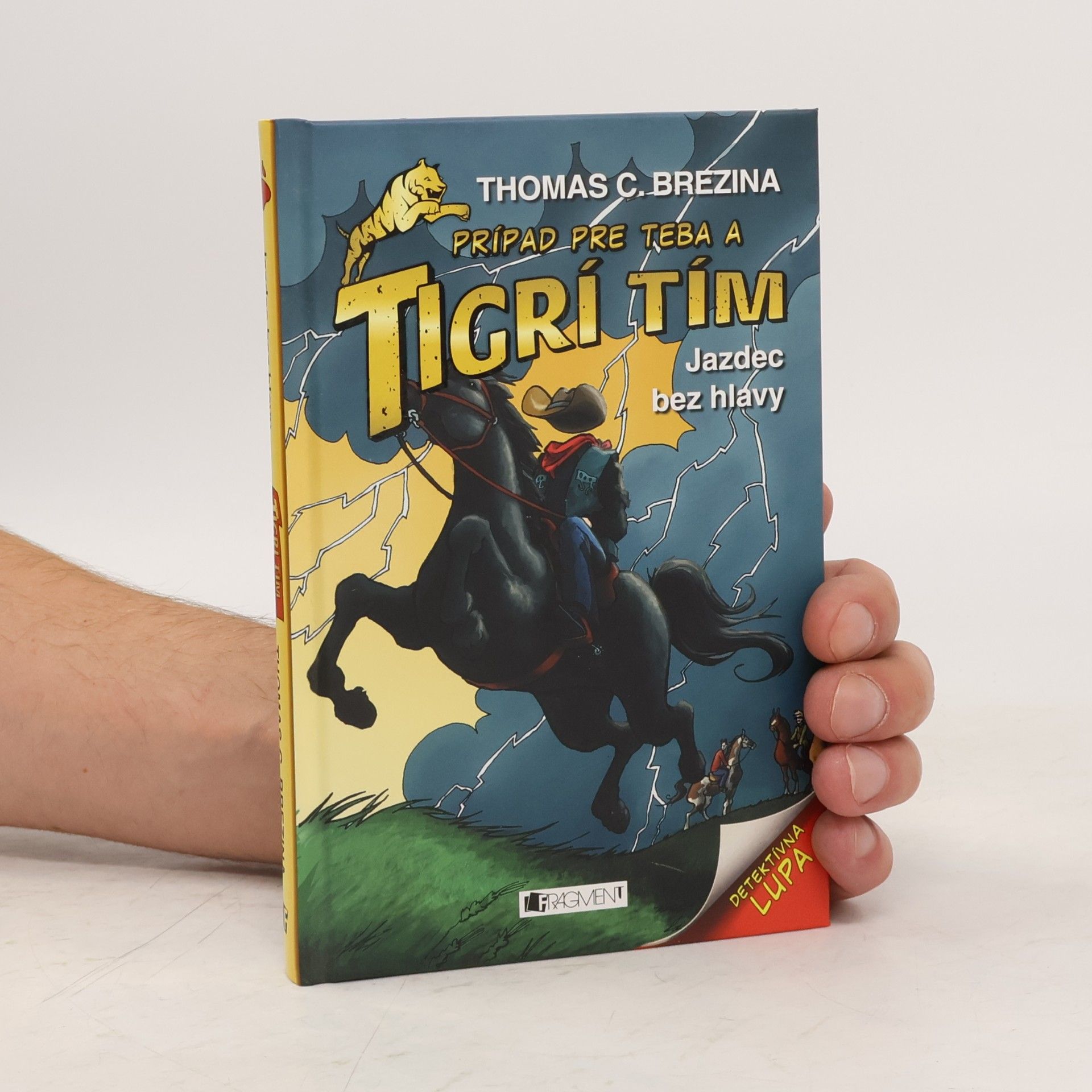 Thomas Brezina Jazdec bez hlavy: Prípad pre teba a Tigrí tím