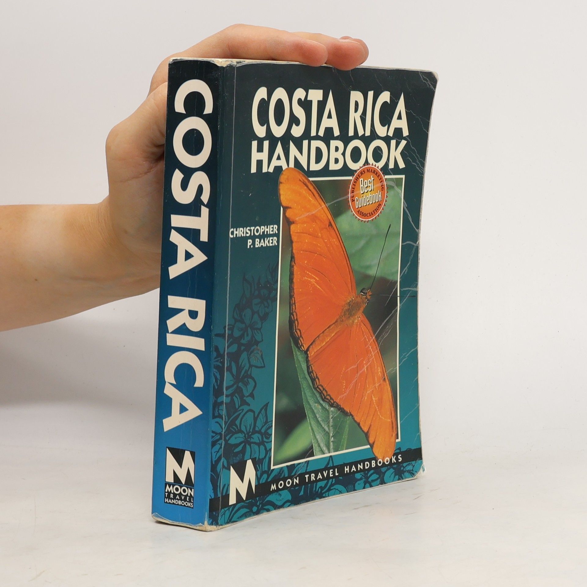 Christopher Paul Baker Moon Handbooks: Costa Rica Handbook