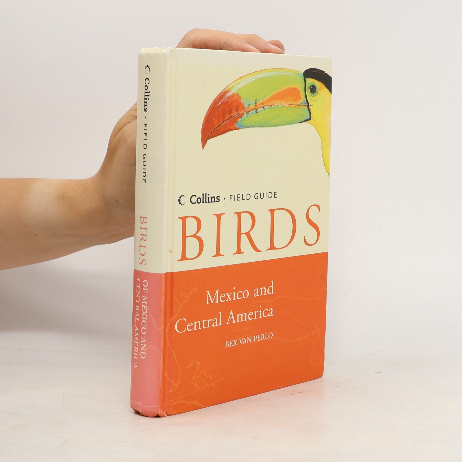 Ber van Perlo Collins Field Guide: Birds of Mexico and Central America