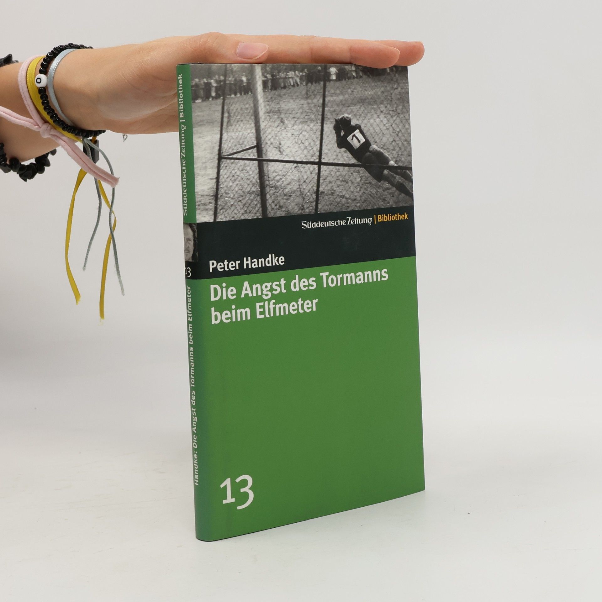Peter Handke Die Angst des Tormanns beim Elfmeter