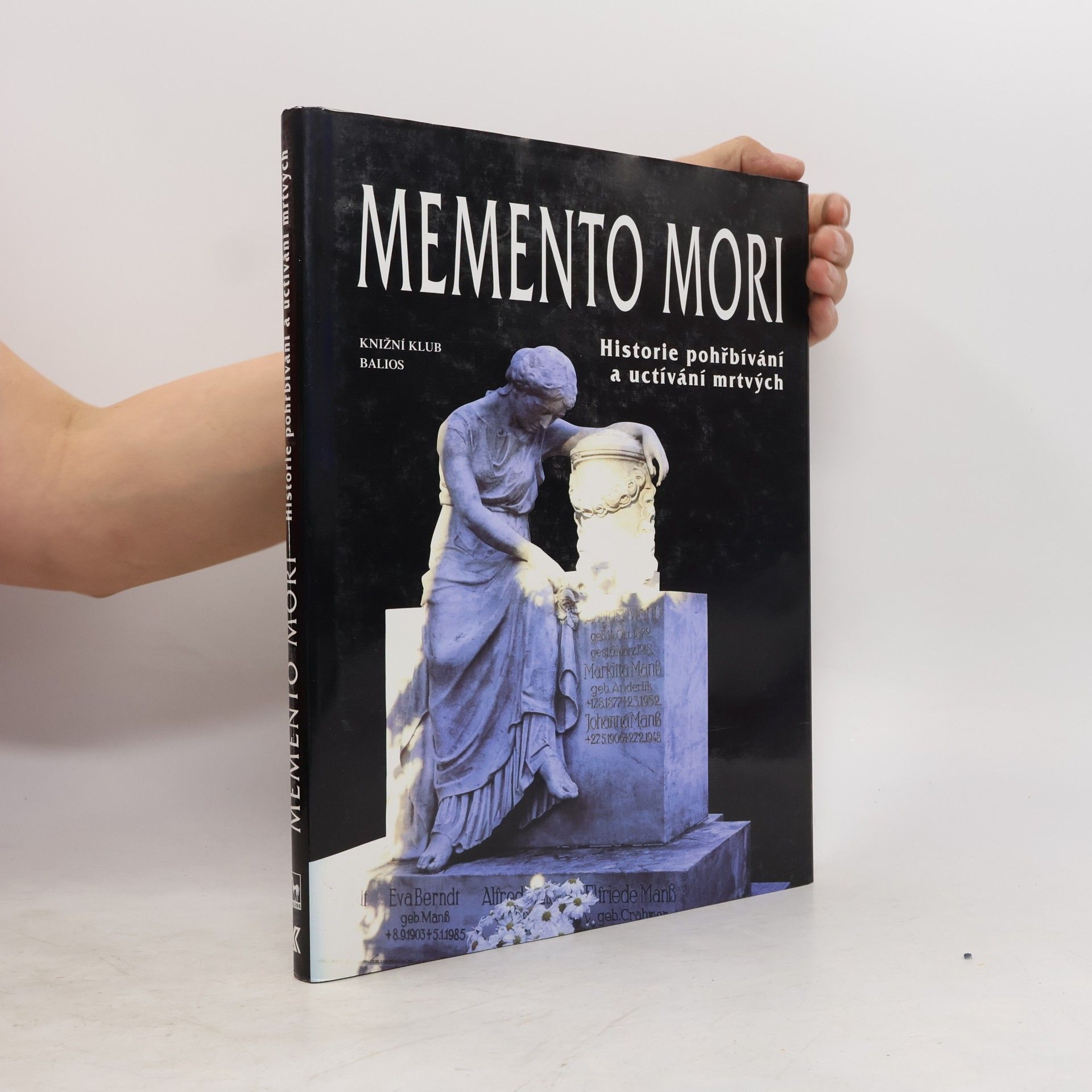 Clemens Jöckle Memento mori. Historie pohřbívání a uctívání mrtvých