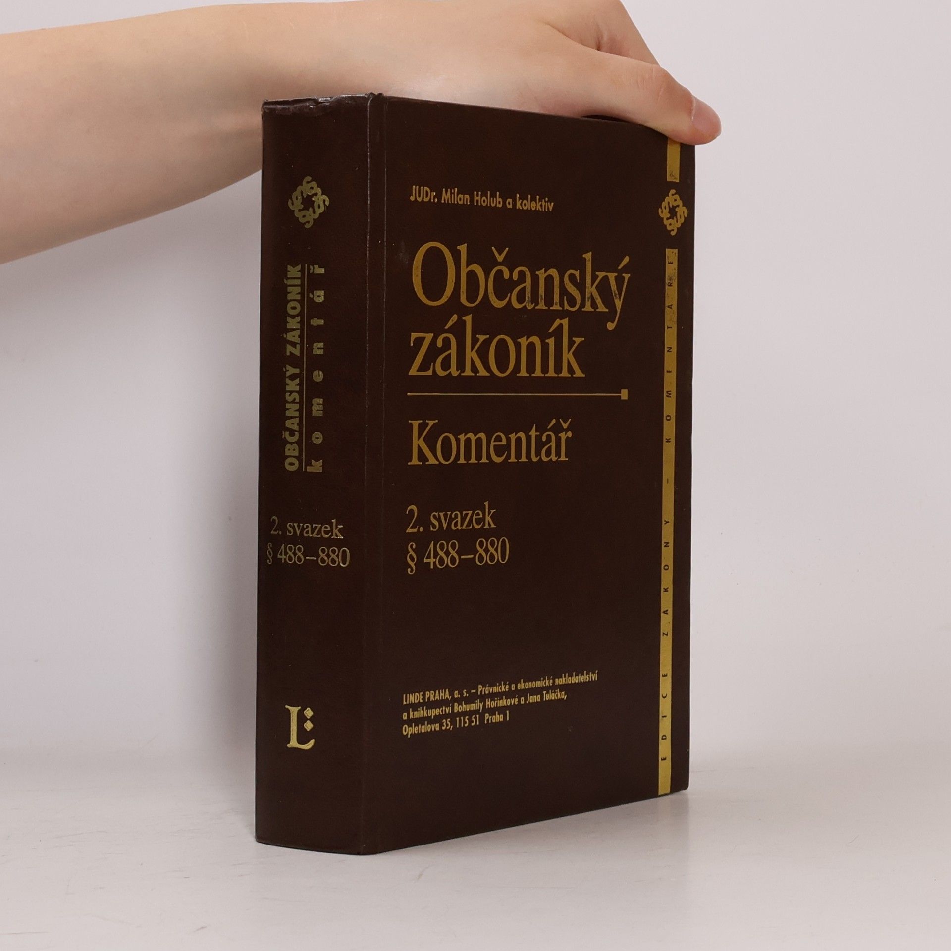 JUDr. Milan Holub Občanský zákoník: komentář, svazek 2.