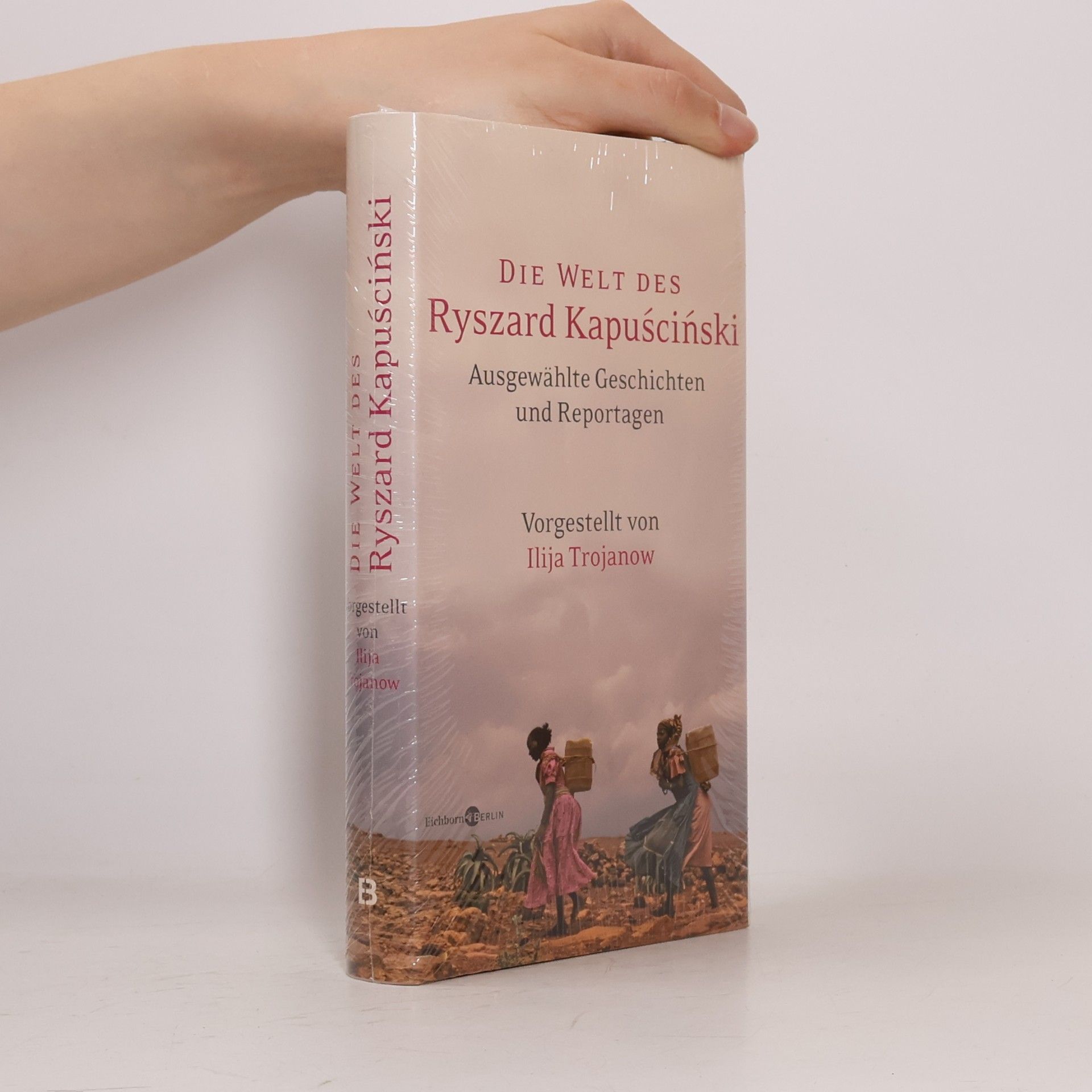 Ryszard Kapuściński Die Welt des Ryszard Kapuściński