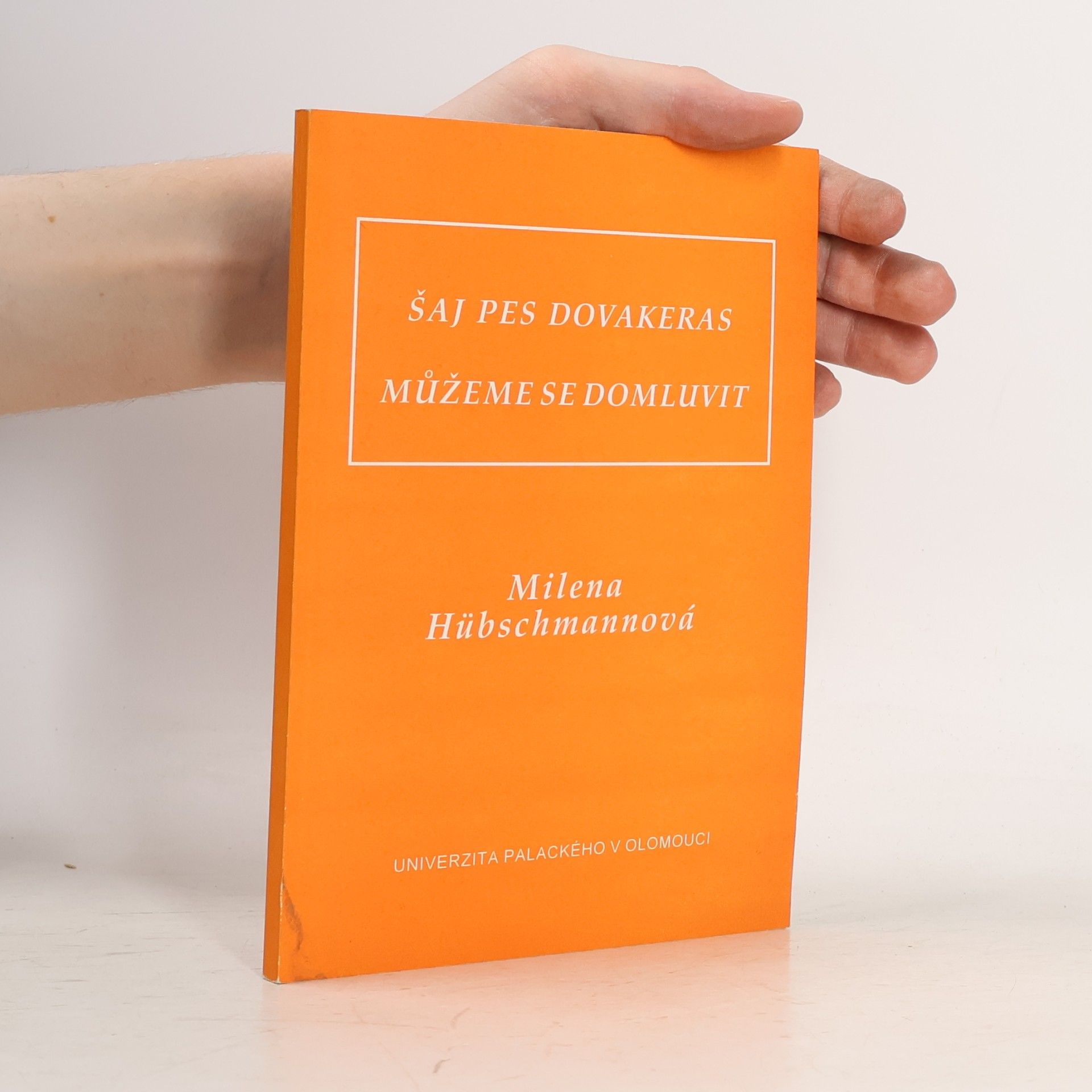 Milena Hübschmannová Můžeme se domluvit = Šaj pes dovakeras