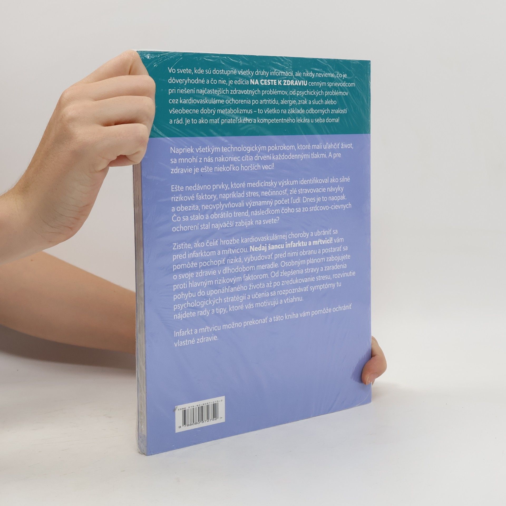Various authors Na ceste k zdraviu: Nedaj šancu infarktu a mŕtvici!