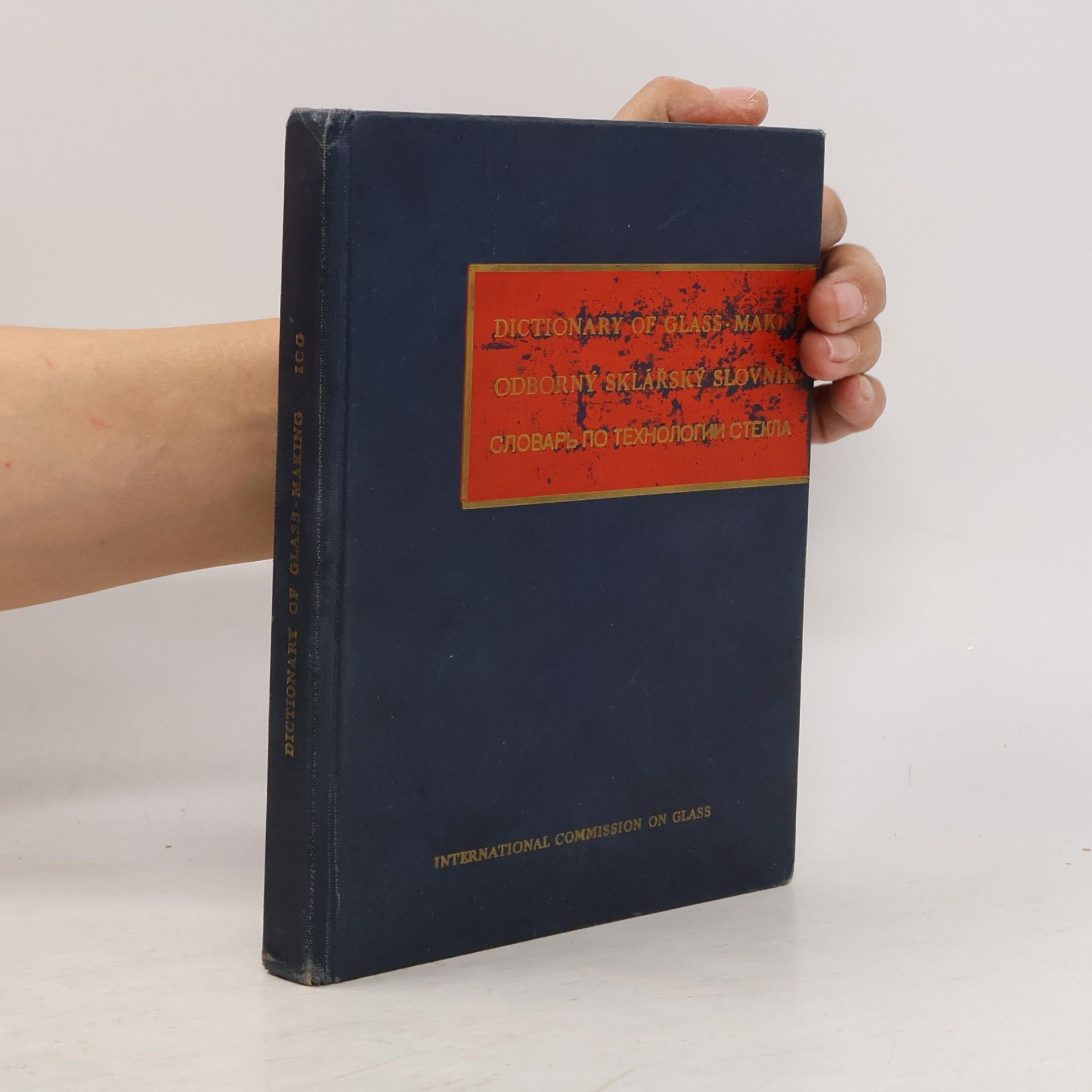 AA.VV. Dictionary of Glass-Making. Odborný sklářský slovník. Словарь По Технологии Стекла. Slovar' Po Tekhnologii Stekla