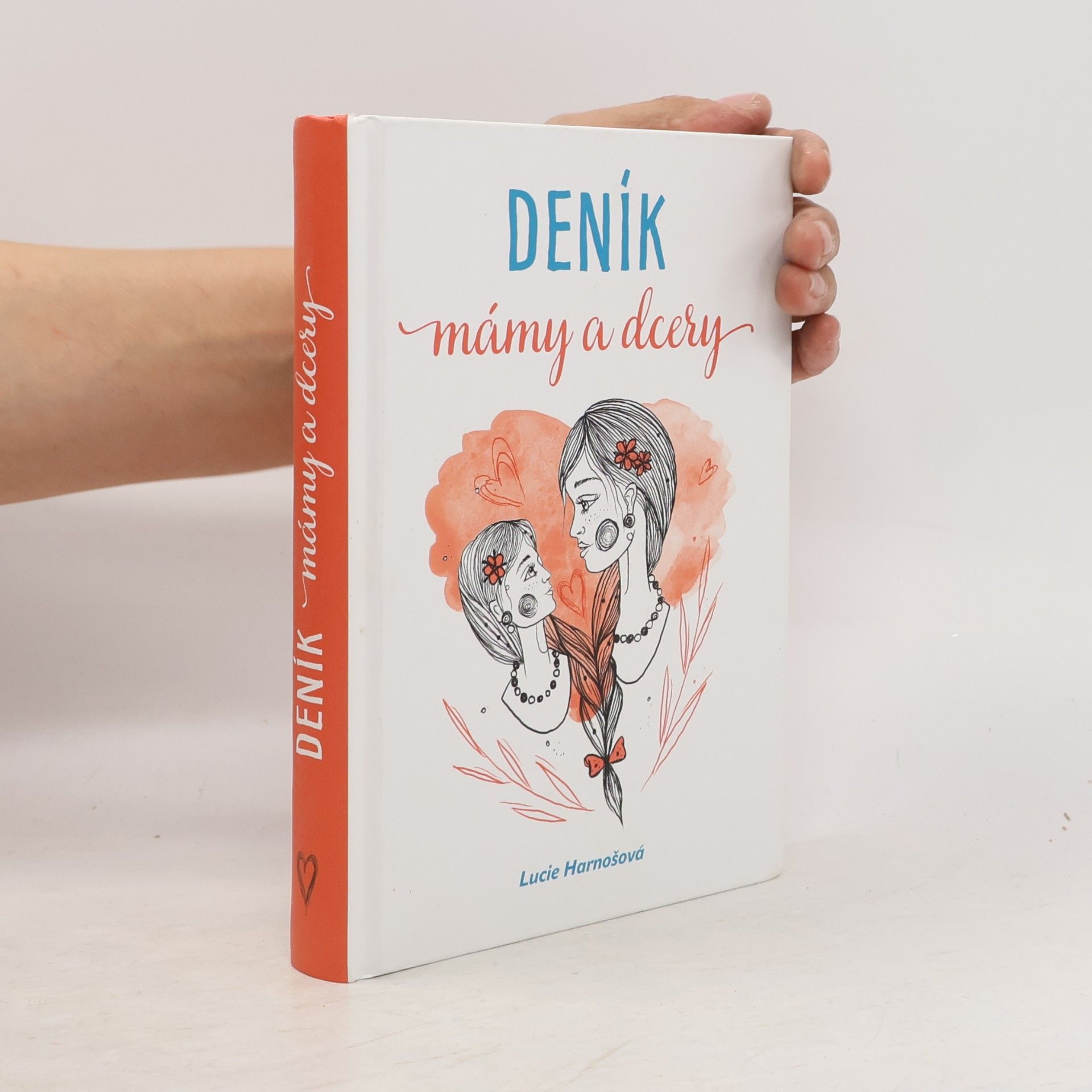 Lucie Harnošová Deník mámy a dcery