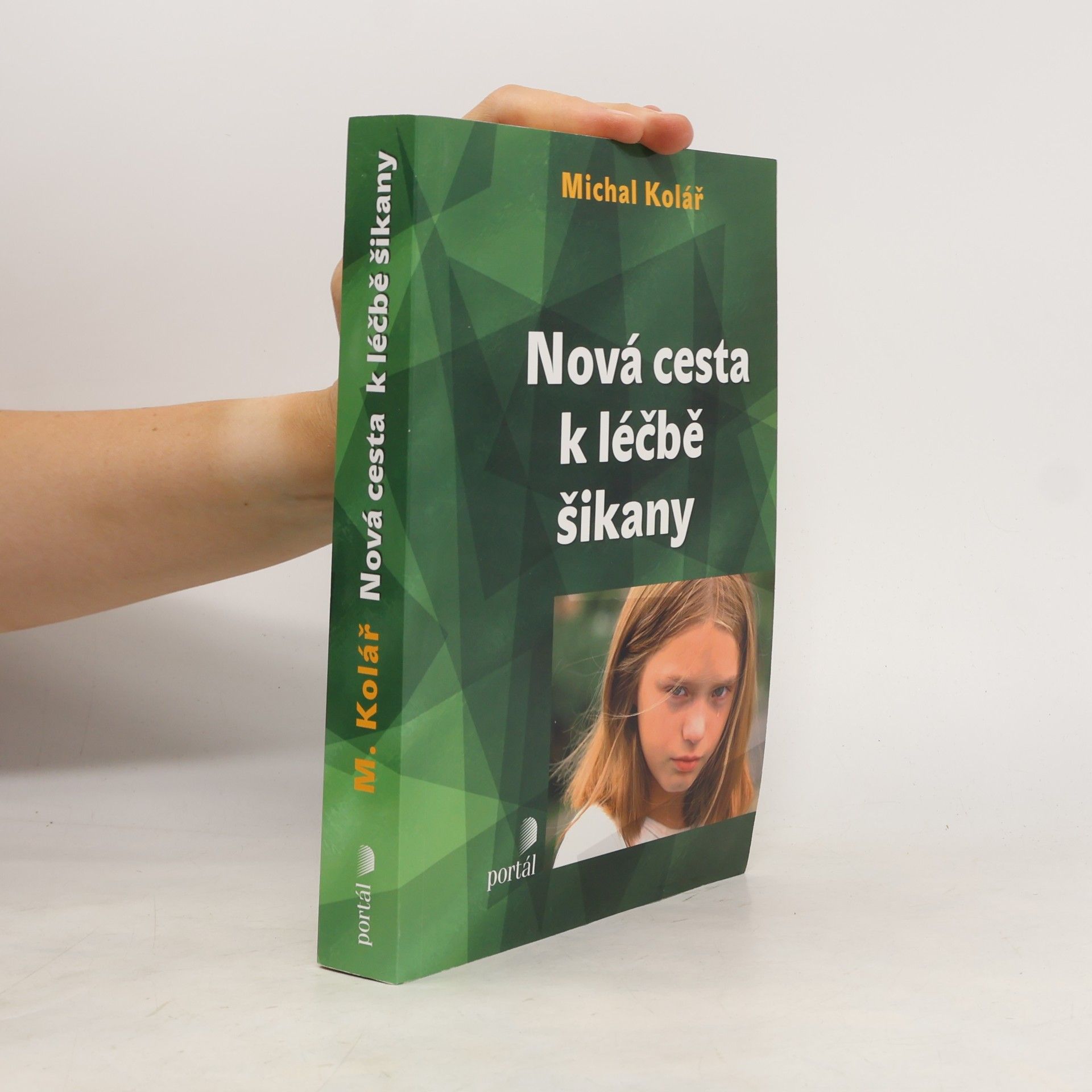 Michal Kolář Nová cesta k léčbě šikany