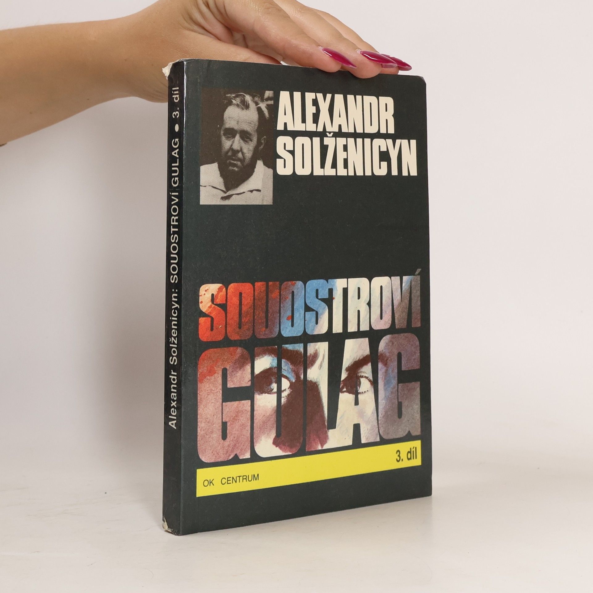 Alexandr Isajevič Solženicyn Souostroví Gulag 3