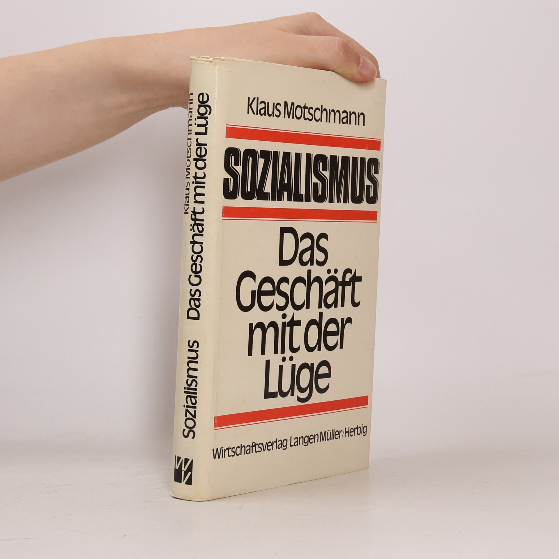 Sozialismus, das Geschäft mit der Lüge