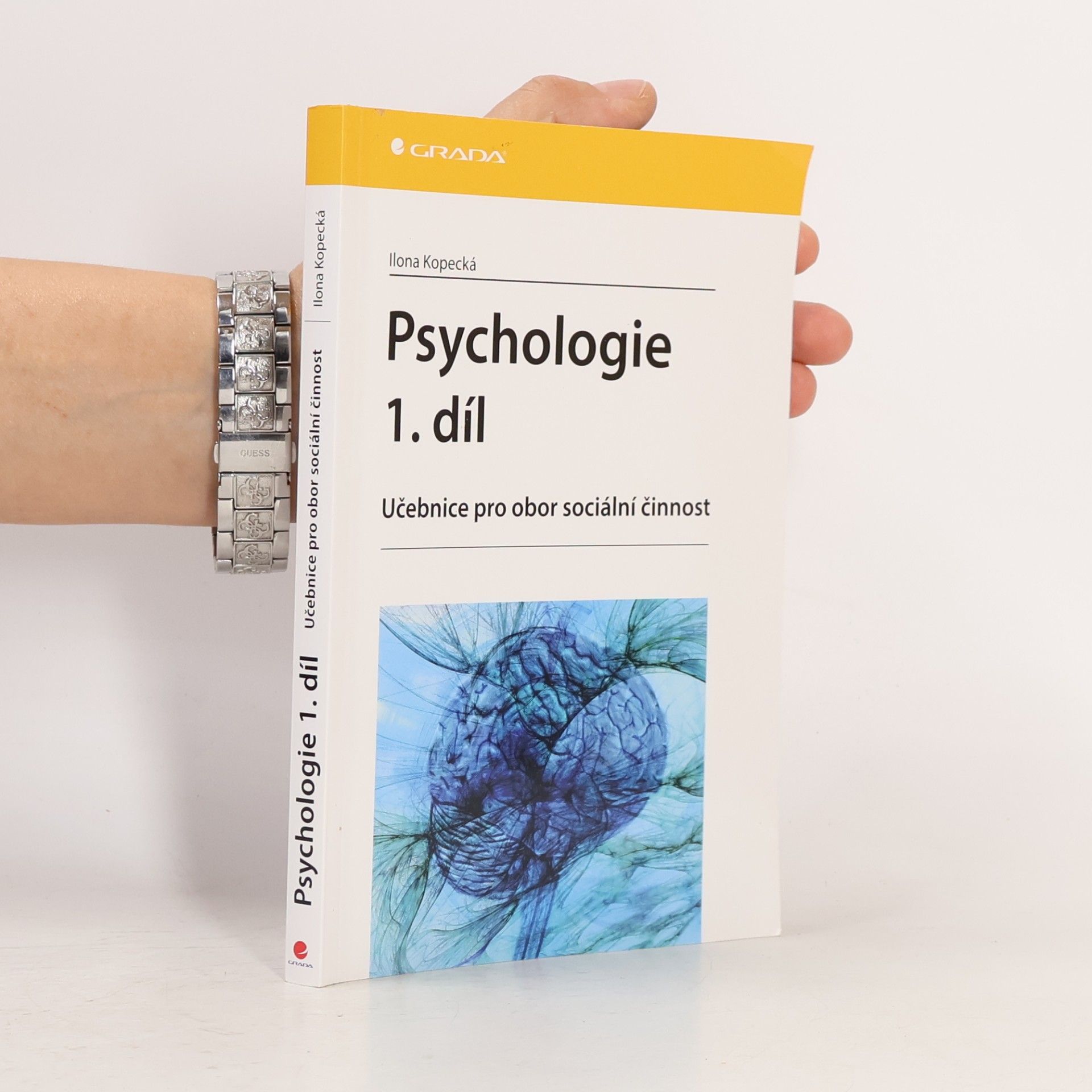 Ilona Kopecká Psychologie : učebnice pro obor sociální činnost. 1. díl