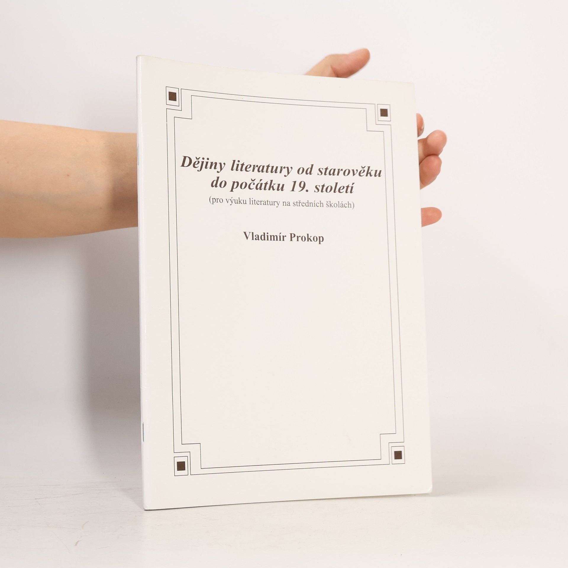 Vladimír Prokop Dějiny literatury od starověku do počátku 19. století