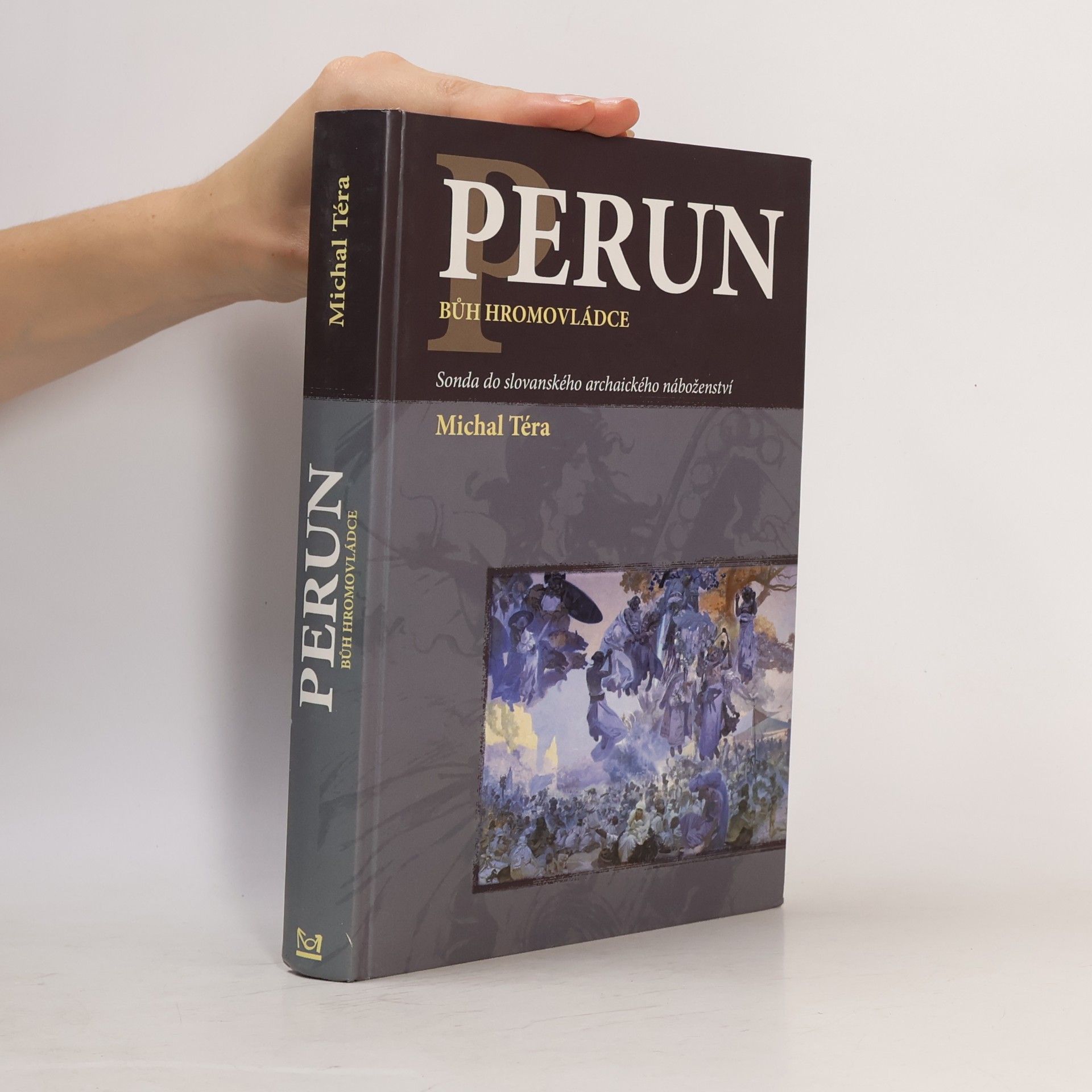 Perun. Bůh hromovládce