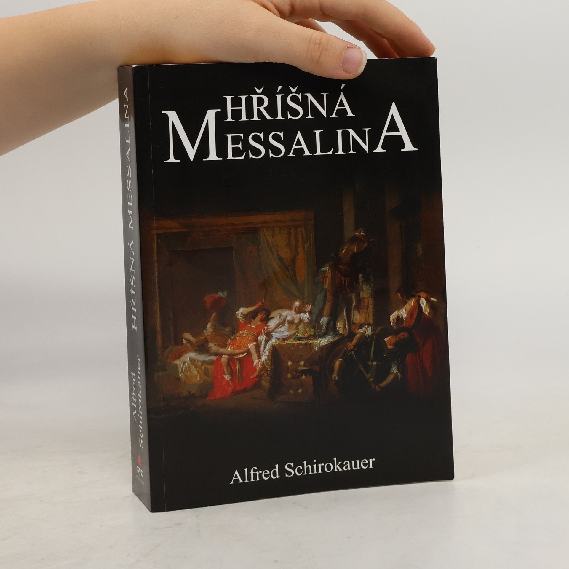 Hříšná Messalina: Román ze života hříšné římské císařovny