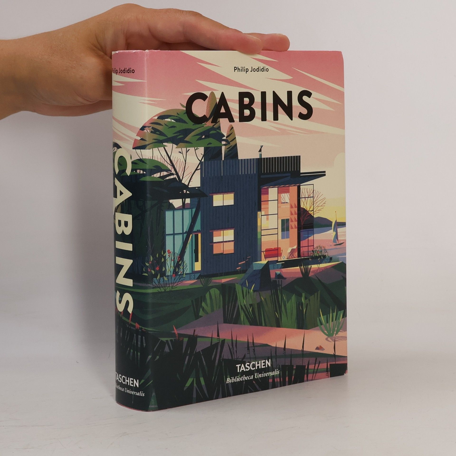 Philip Jodidio Cabins = Hütten = Cabanes