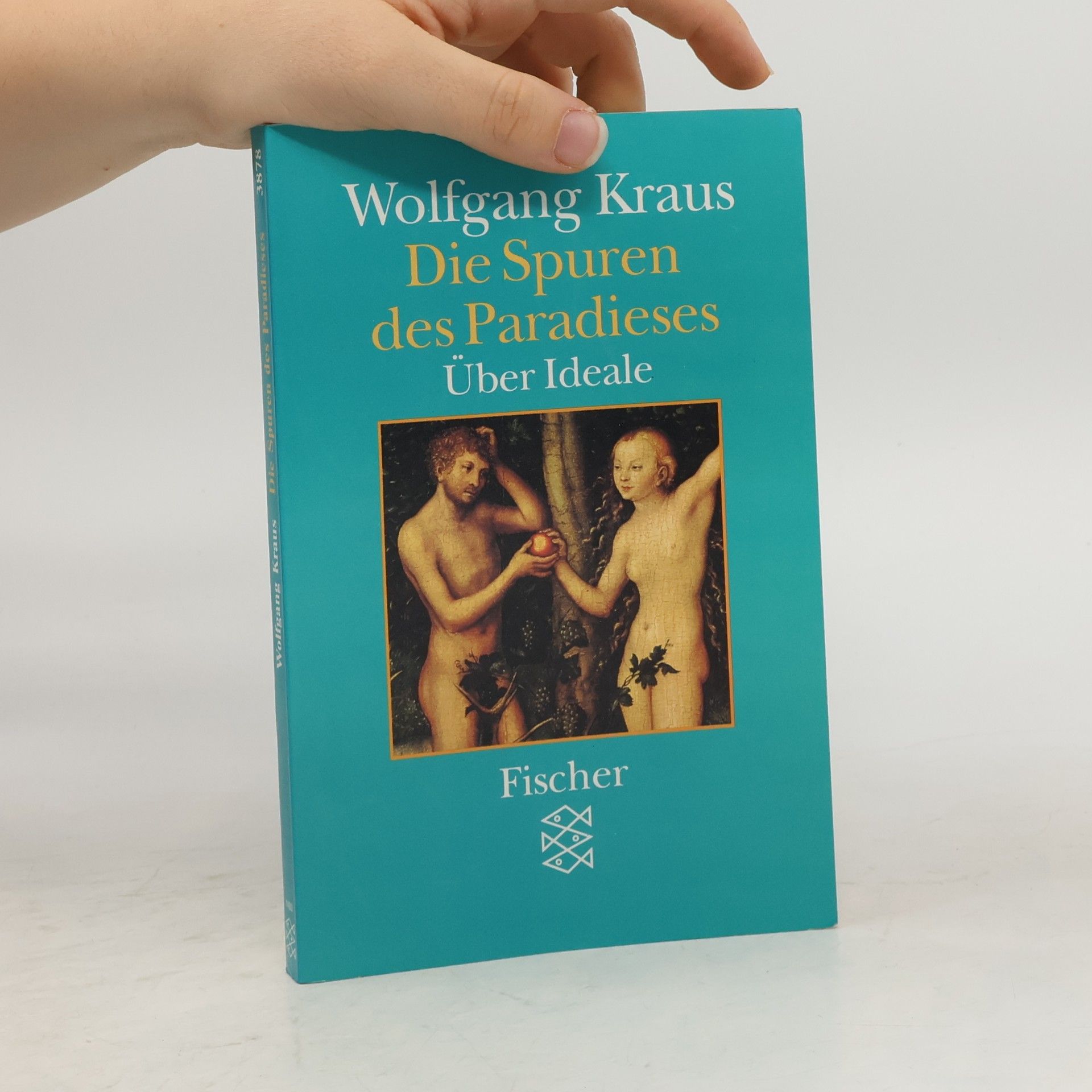 Wolfgang Kraus Die Spuren des Paradieses