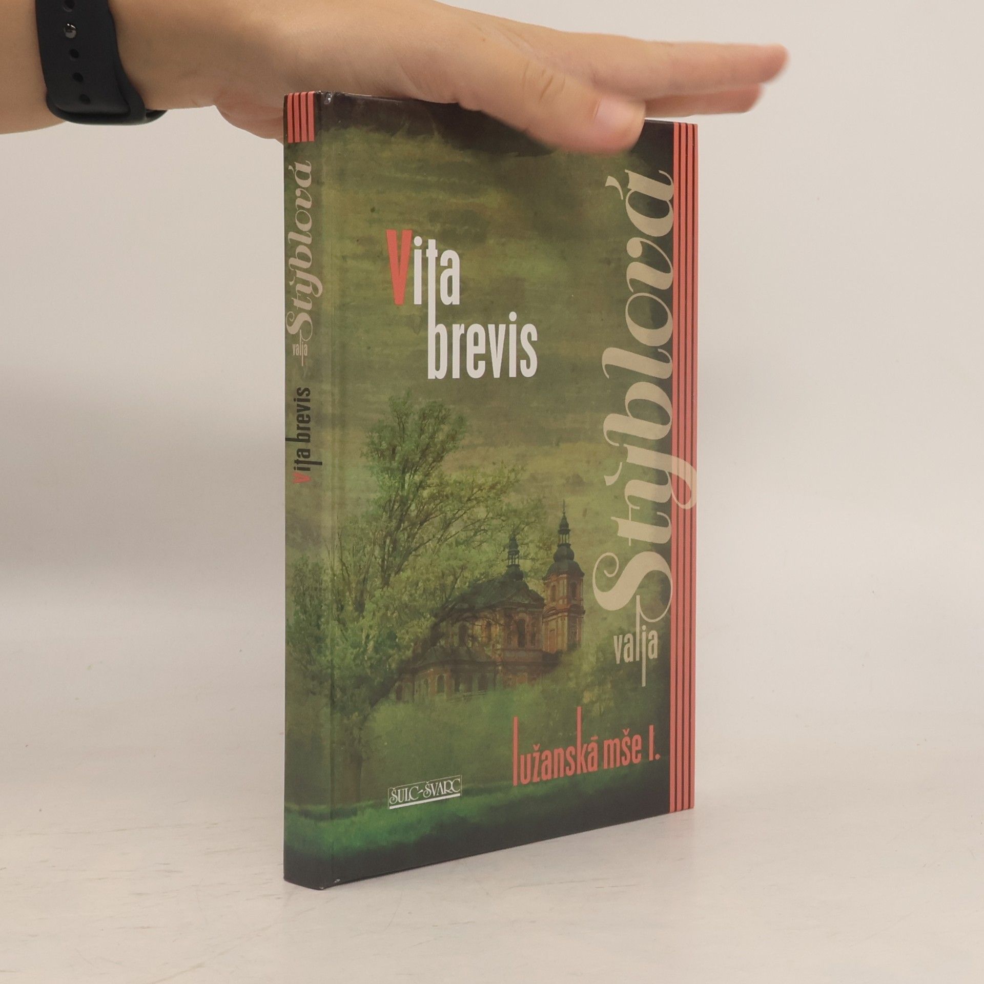 Valja Stýblová Lužanská mše - Vita Brevis