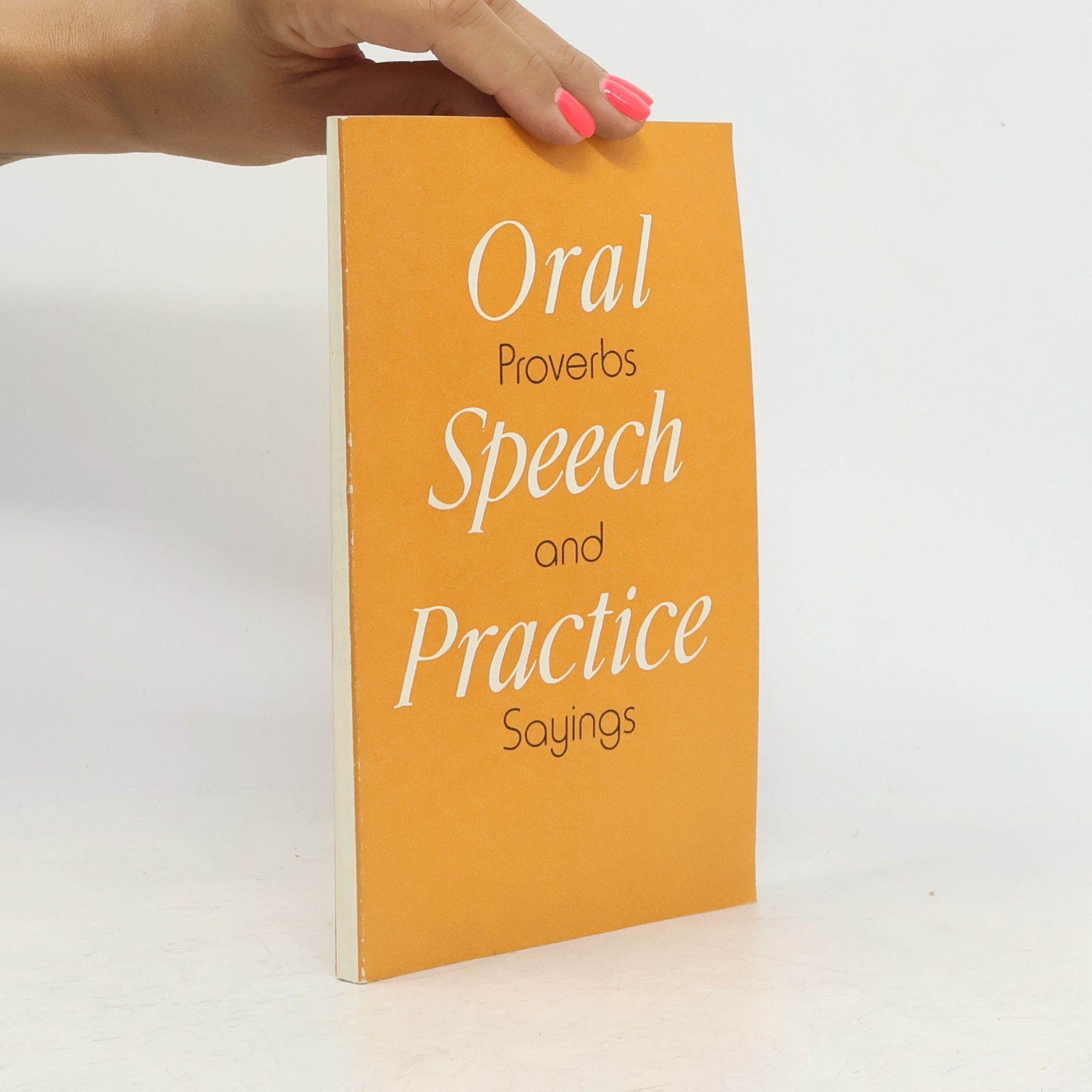 Autorenkollektiv Oral Speech Practice. Proverbs and Sayings