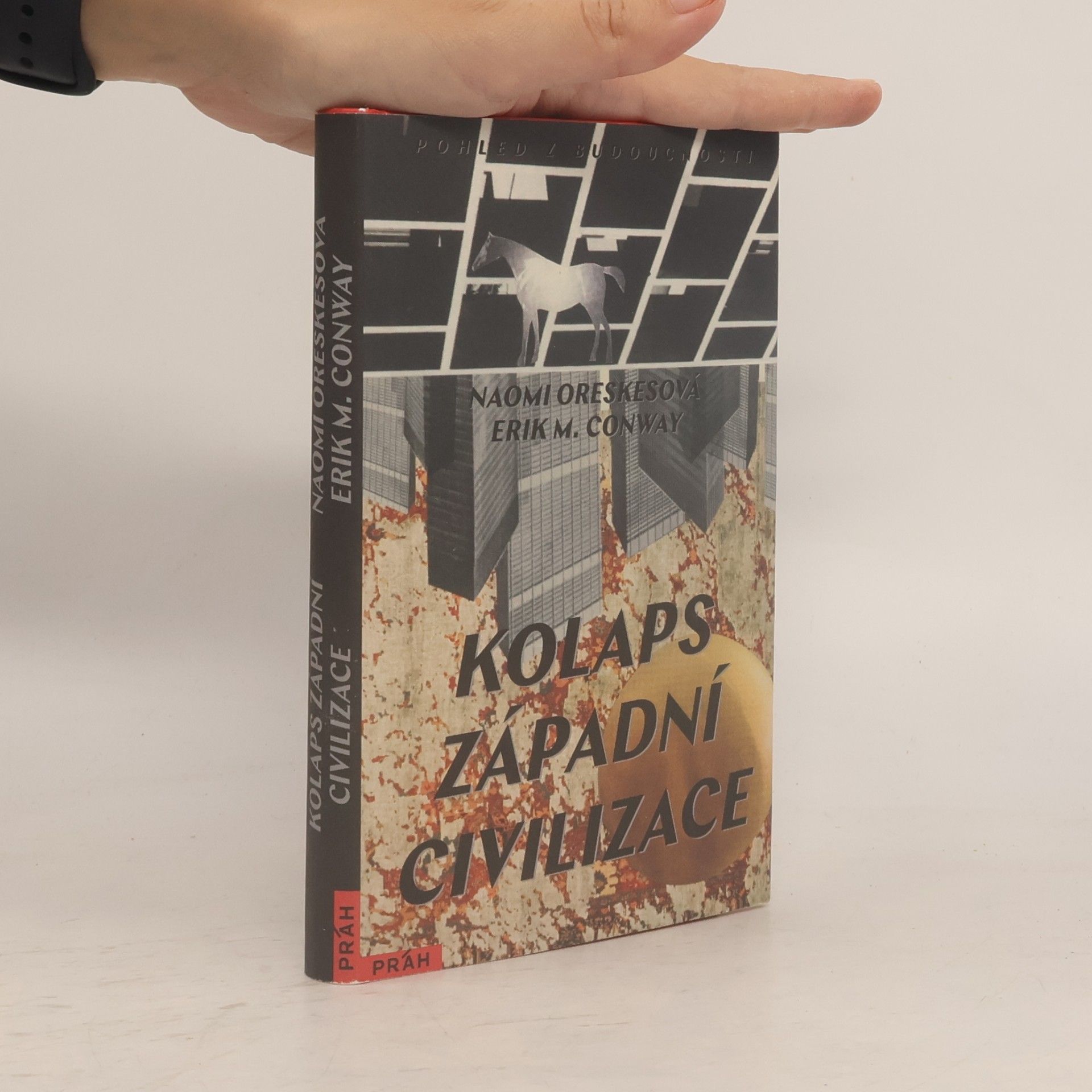 Naomi Oreskes Kolaps západní civilizace